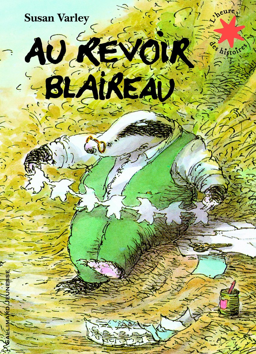 Au revoir Blaireau - L'heure des histoires - De 3 à 6 ans 9782070632350