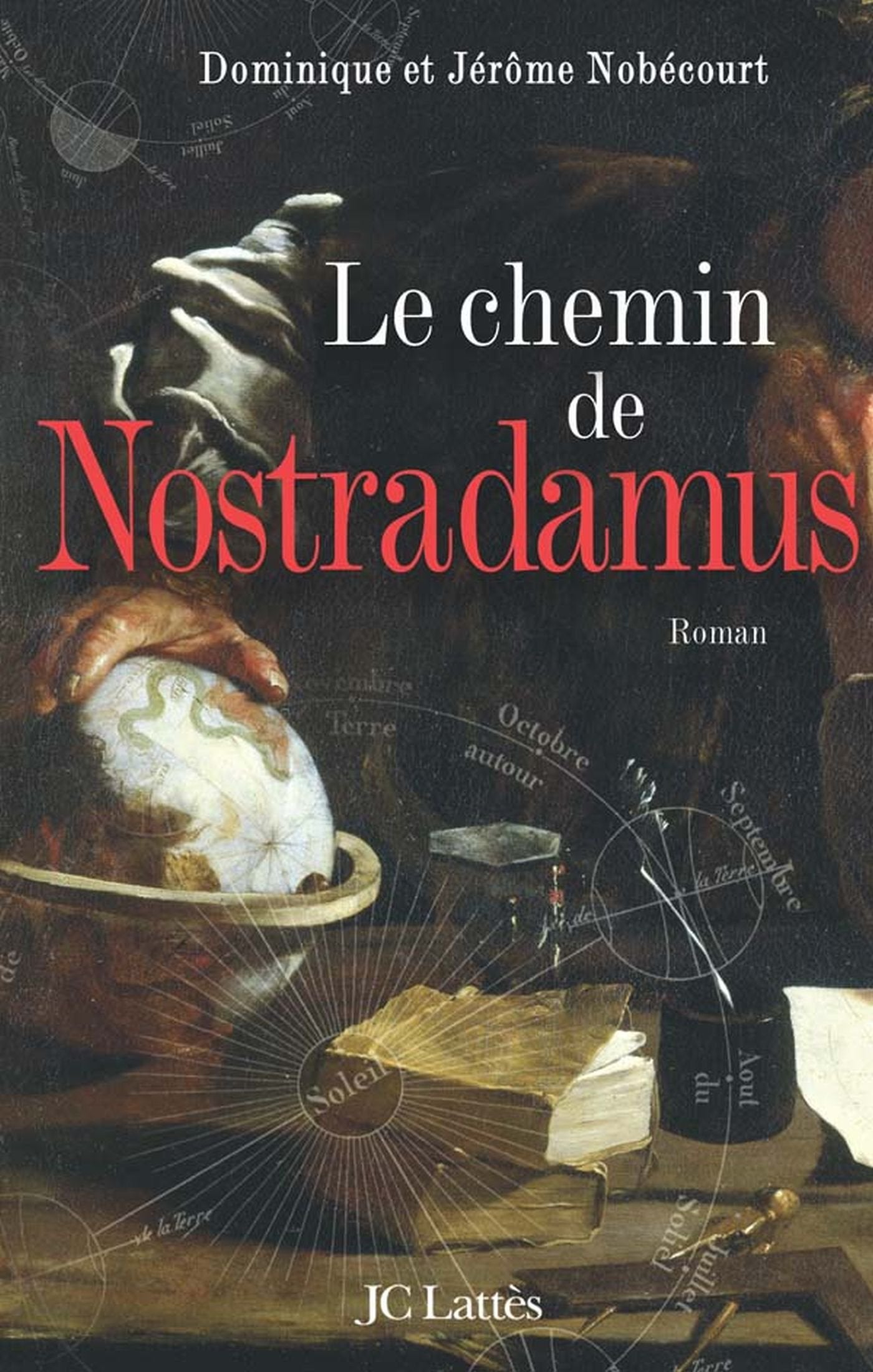 Le chemin de Nostradamus 9782709627511