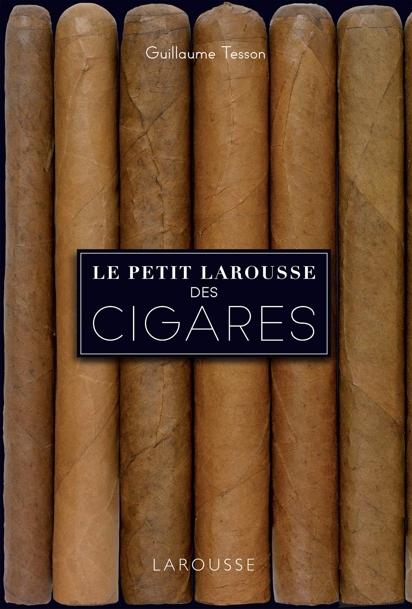 Le petit Larousse des cigares 9782035971746