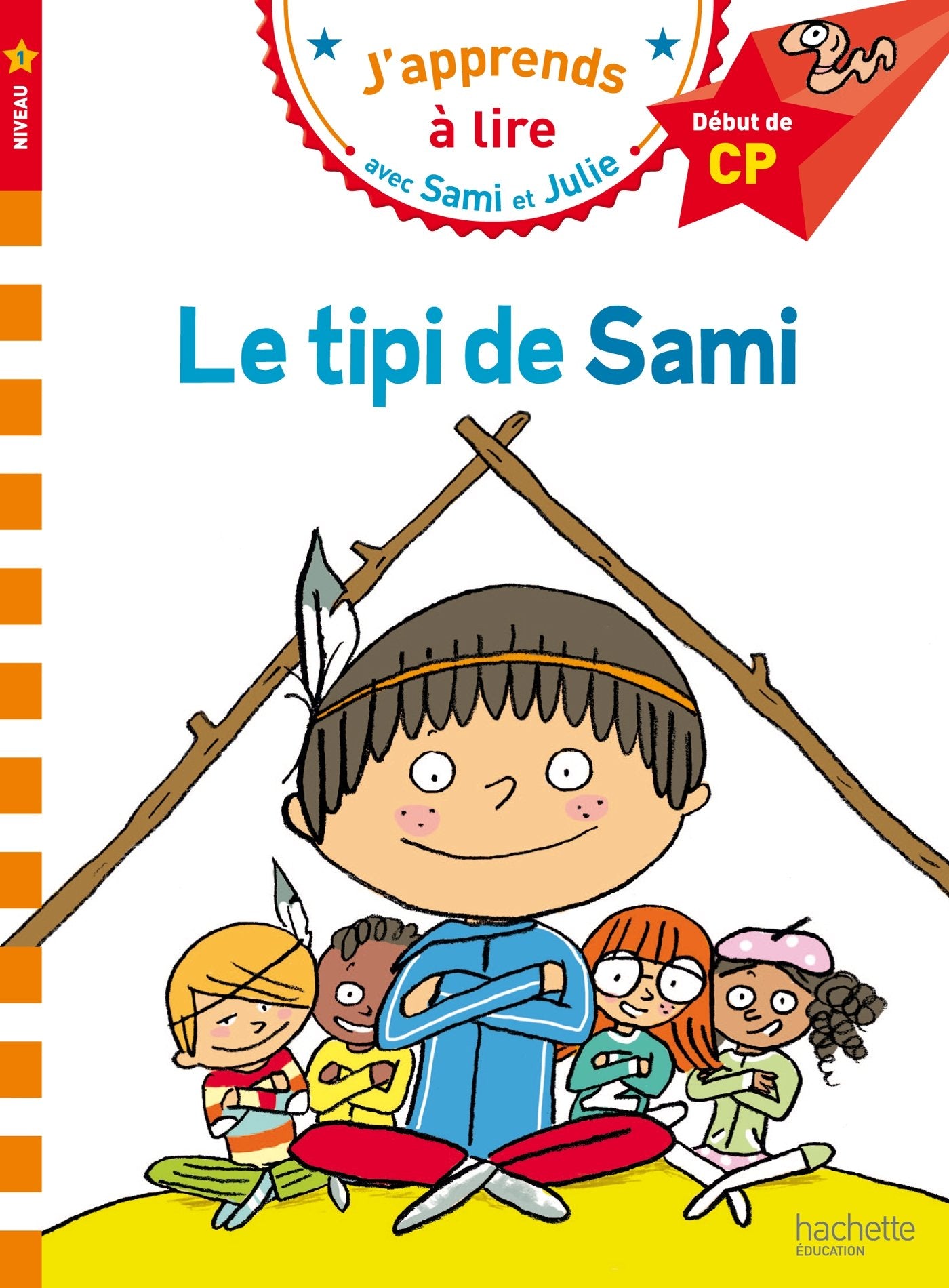 Sami et Julie CP Niveau 1 Le tipi de Sami 9782019103798