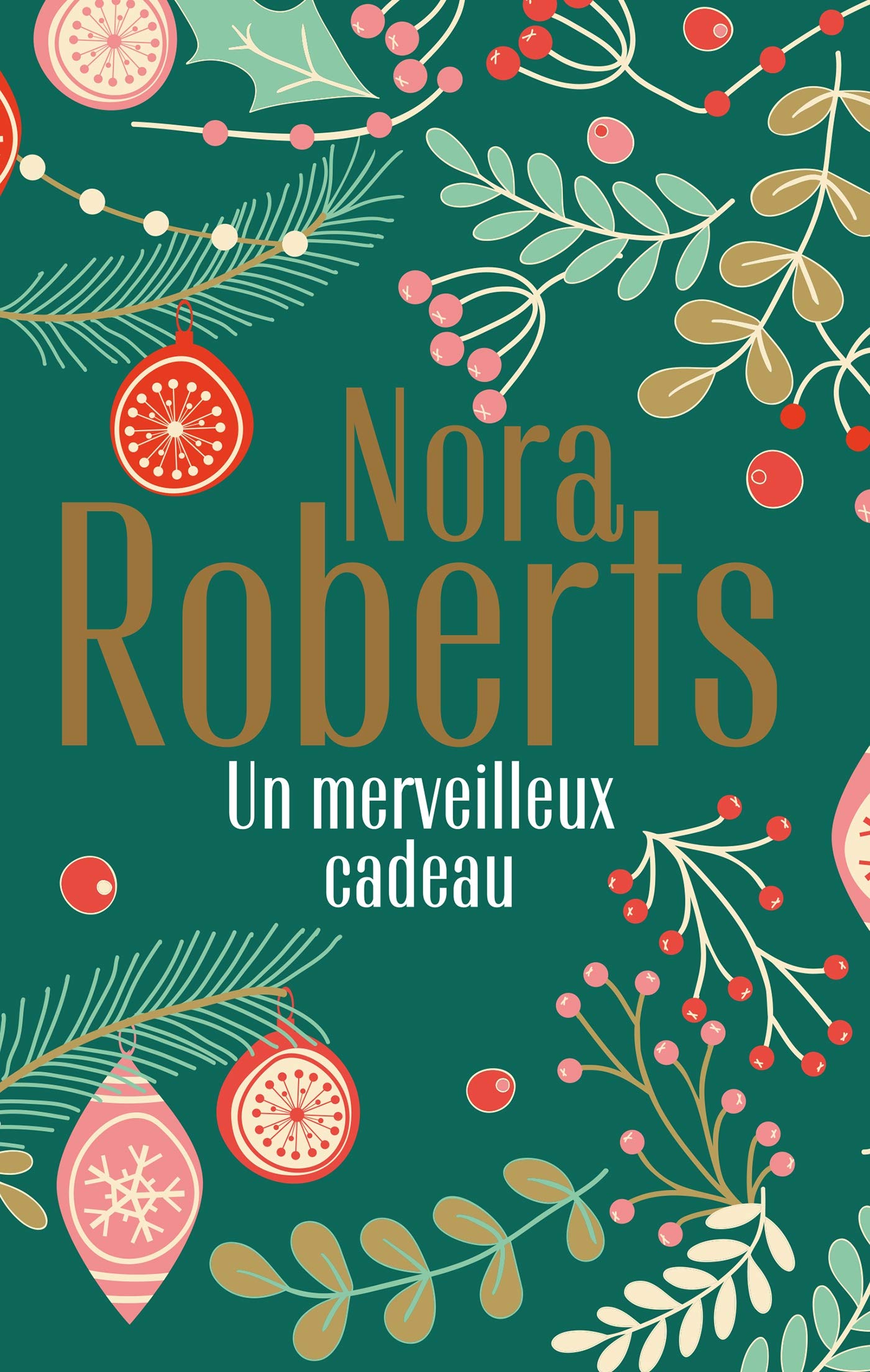 Un merveilleux cadeau: La promesse de Noël - L'éclat d'une passion 9782280449007