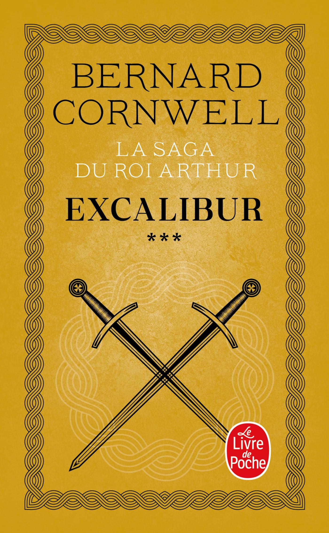 La Saga du roi Arthur, tome 3 : Excalibur 9782253152521