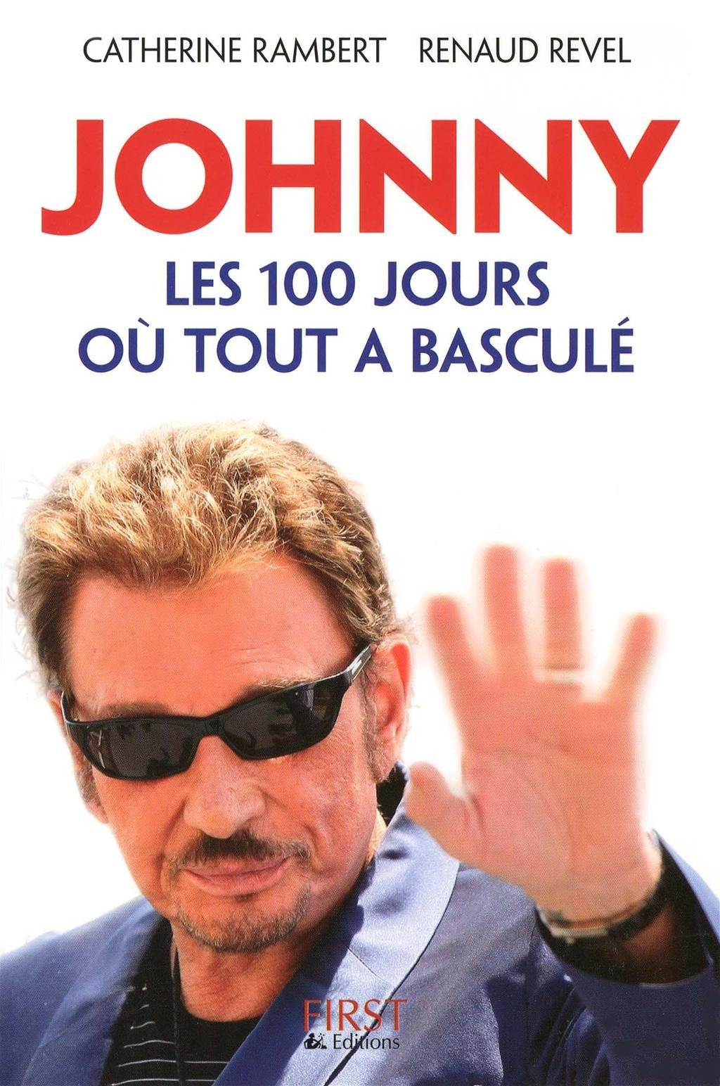 JOHNNY LES CENT JOURS OU TOUT 9782754020213