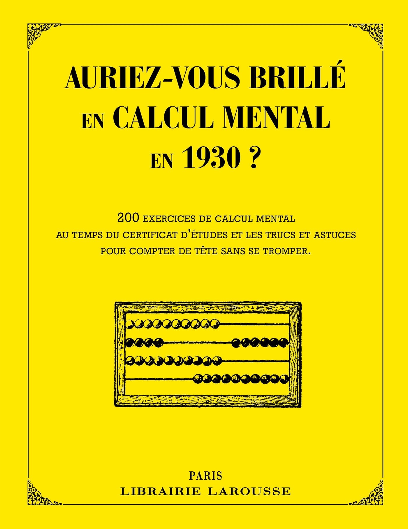 Auriez-vous brillé en calcul mental en 1930 ? 9782035907707