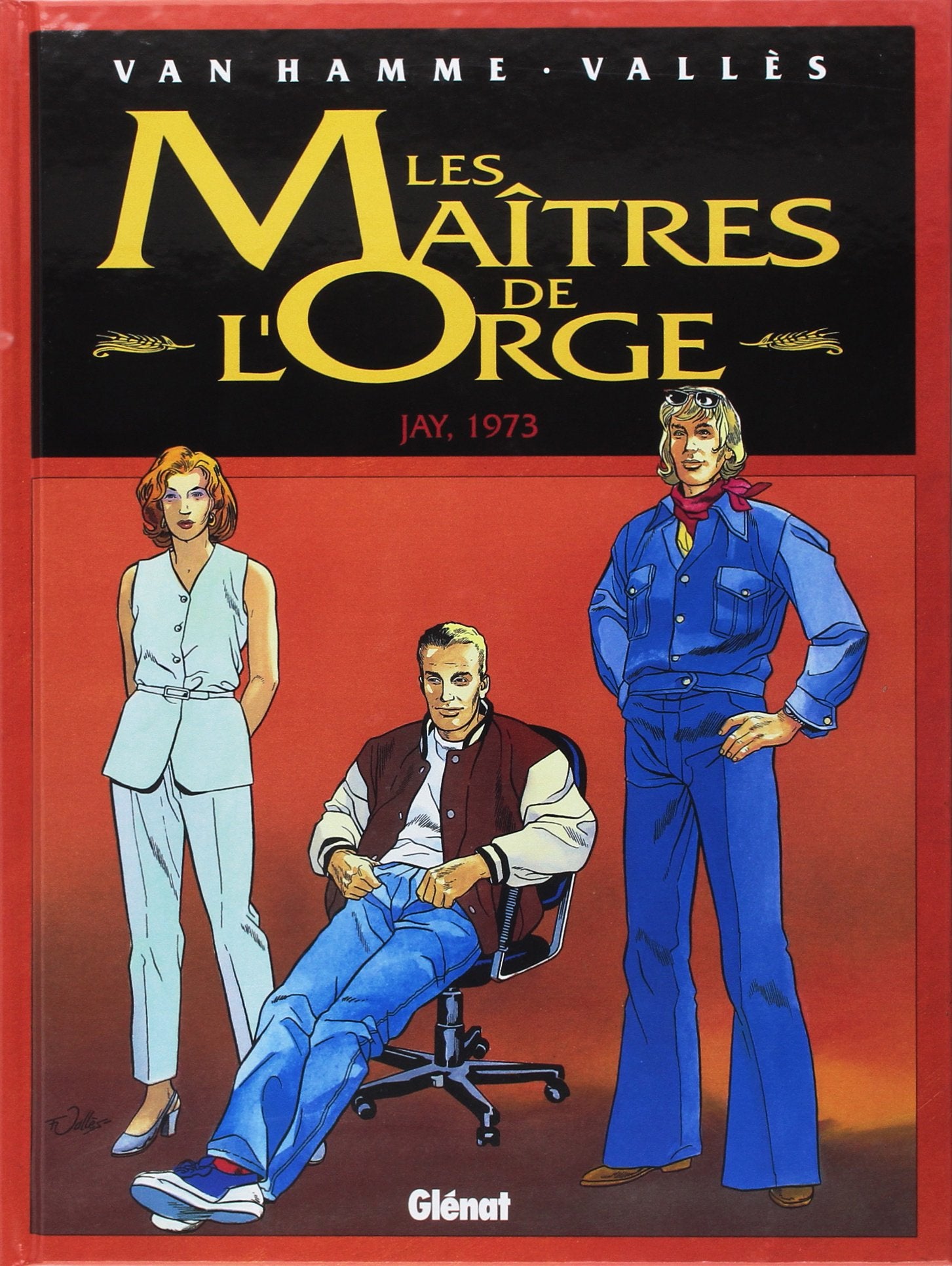 Les Maîtres de l'orge - Tome 06: Jay, 1973 9782723424011