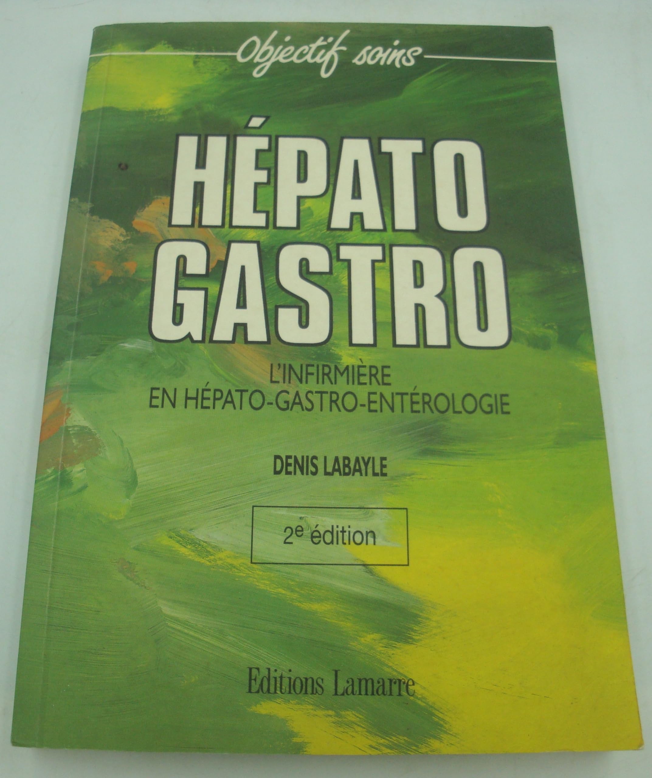 Hépato-gastro : l'infirmière en hépato-gastro-entérologie 9782850302336