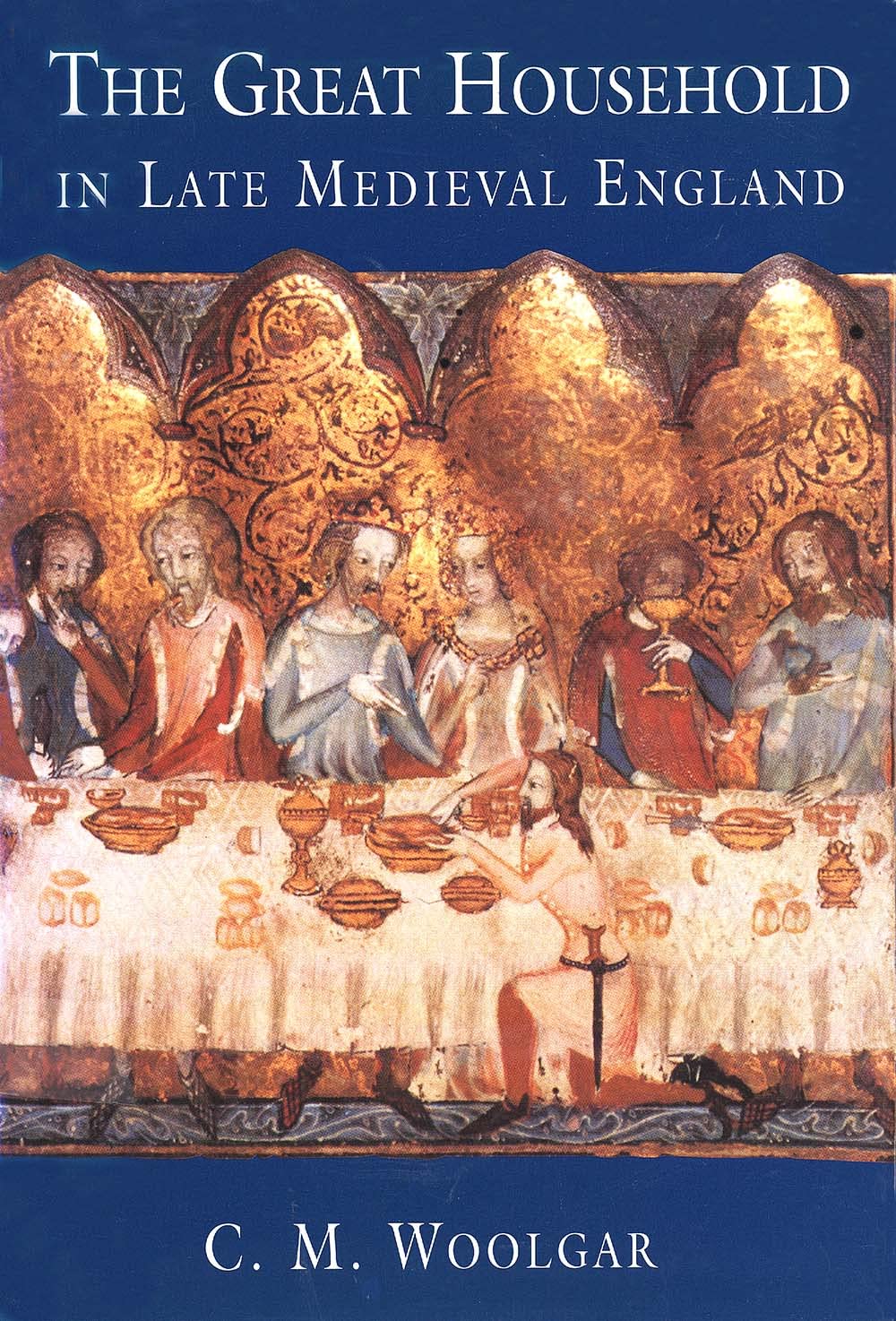 The Great Household in Late Medieval England 9780300076875