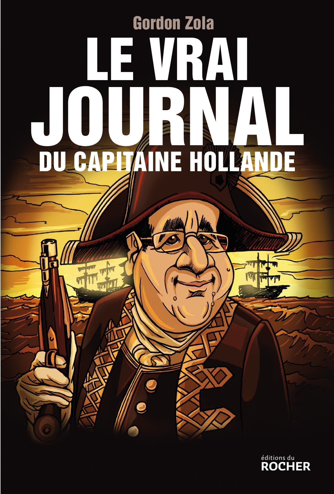 Le vrai journal du capitaine Hollande 9782268077666