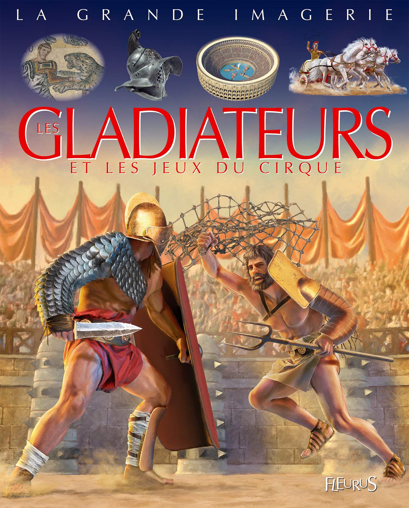 Les gladiateurs et jeux du cirque 9782215145394