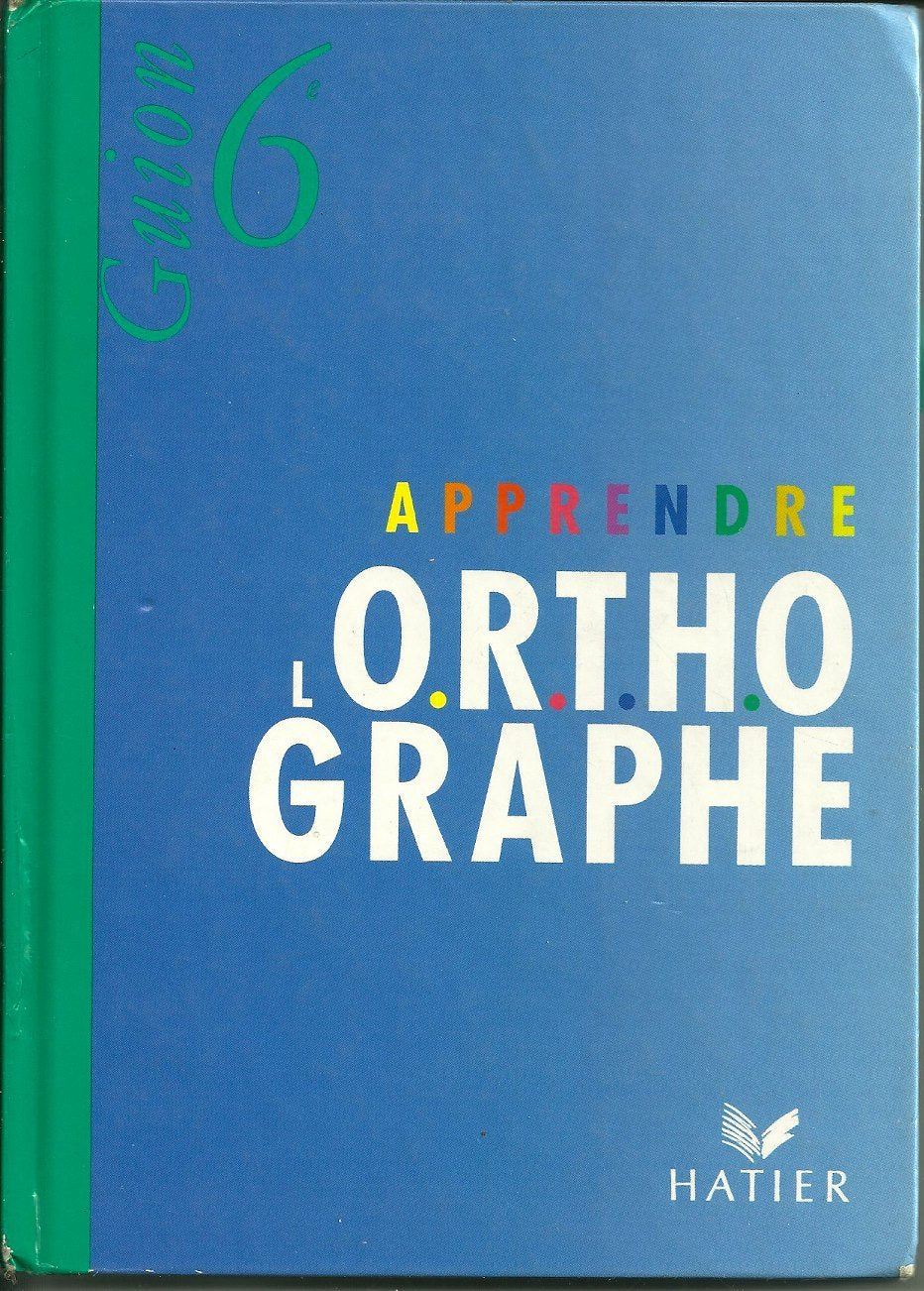 Apprendre l'orthographe 9782218025778