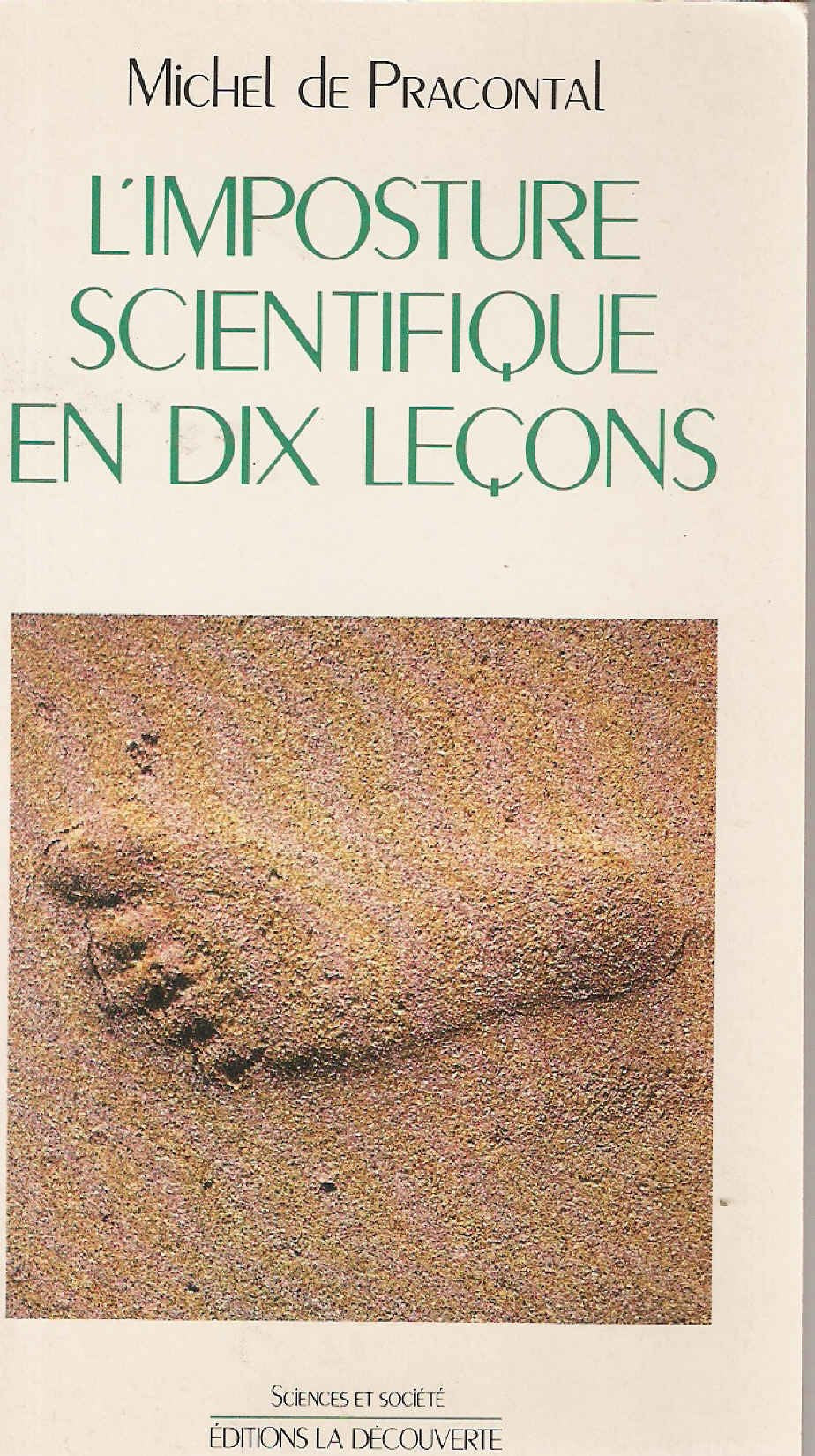 L'imposture scientifique en dix lecons 9782707116505