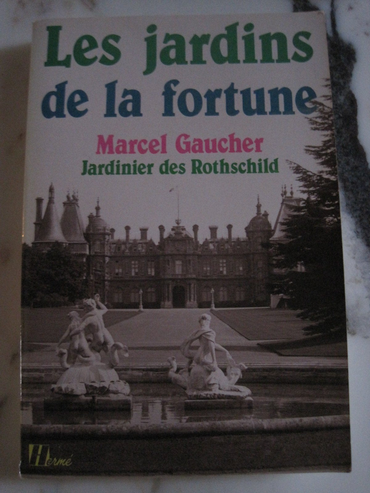 Les jardins de la fortune 9782866650049