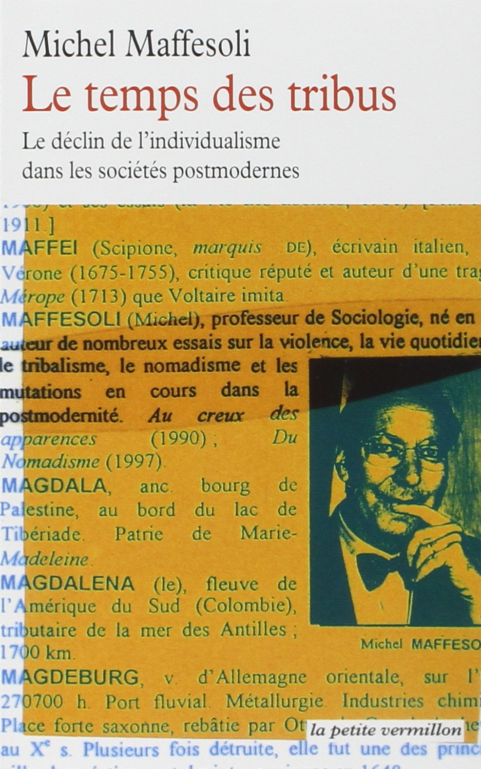 Le temps des tribus: Le déclin de l'individualisme dans les sociétés postmodernes 9782710309949