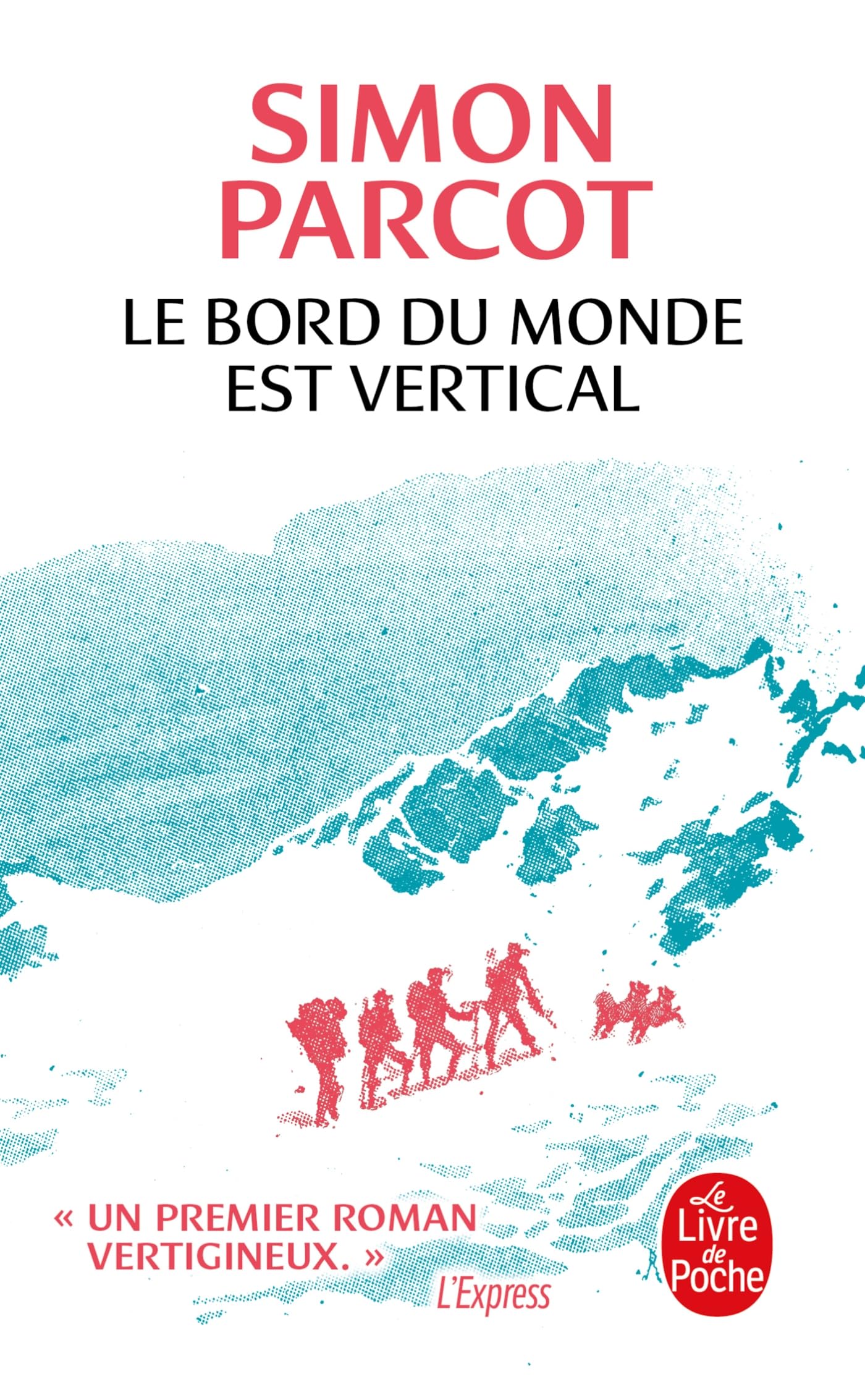 Le Bord du monde est vertical 9782253941781