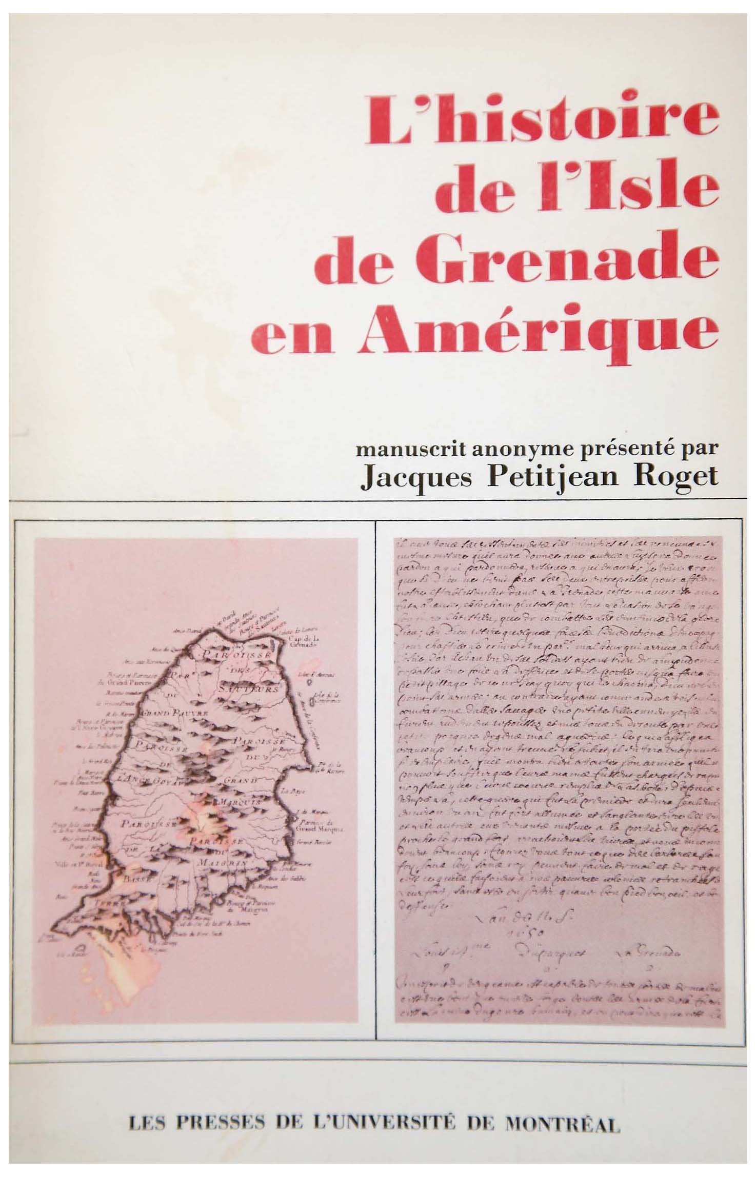 Histoire de l'isle de Grenade en Amerique, 1649-1659: Manuscrit anonyme de 1659 (Collection Recherches caraibes) 9780840502704