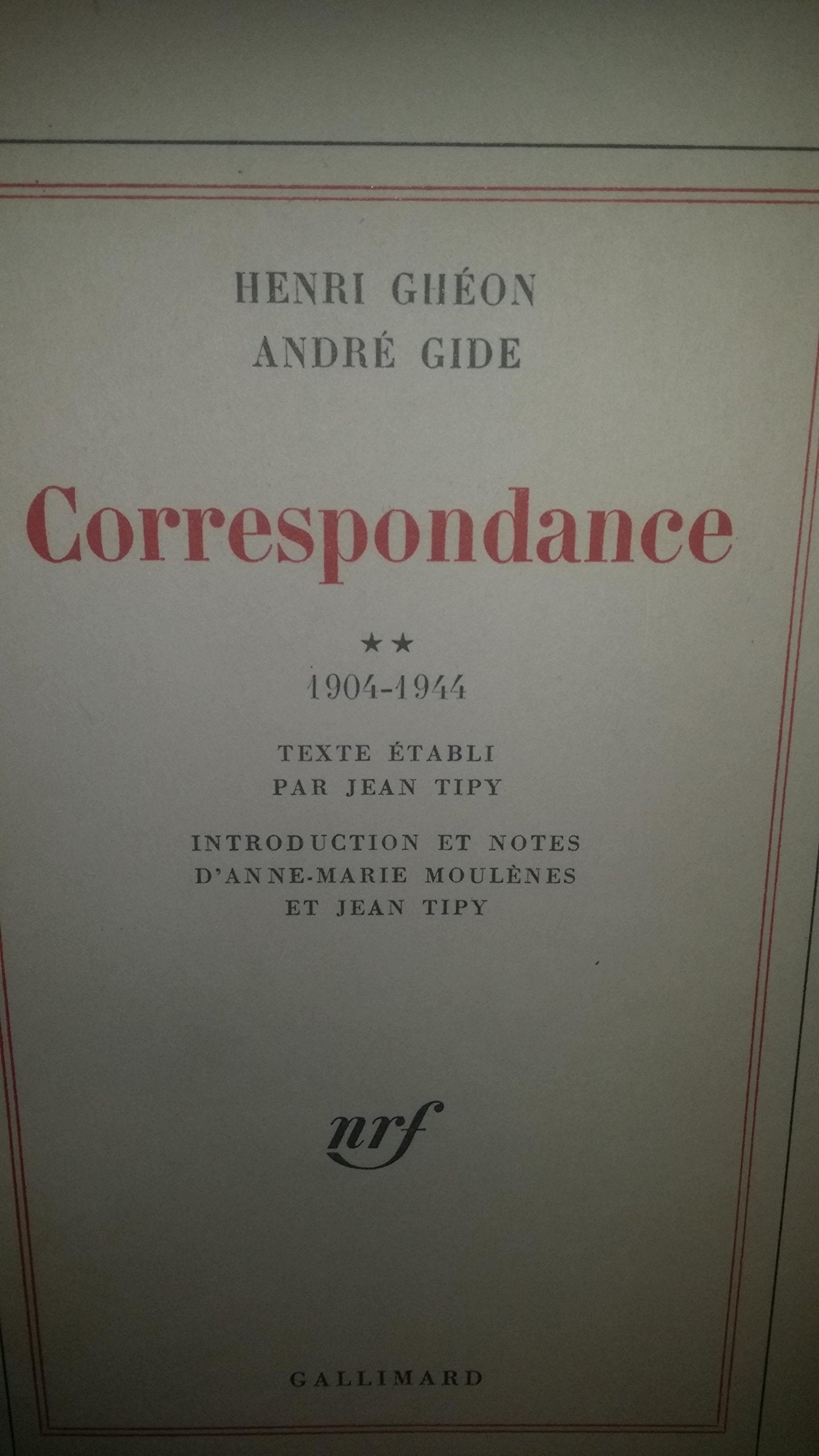 Correspondance avec Henri Ghéon 1904-1944 9782070852123