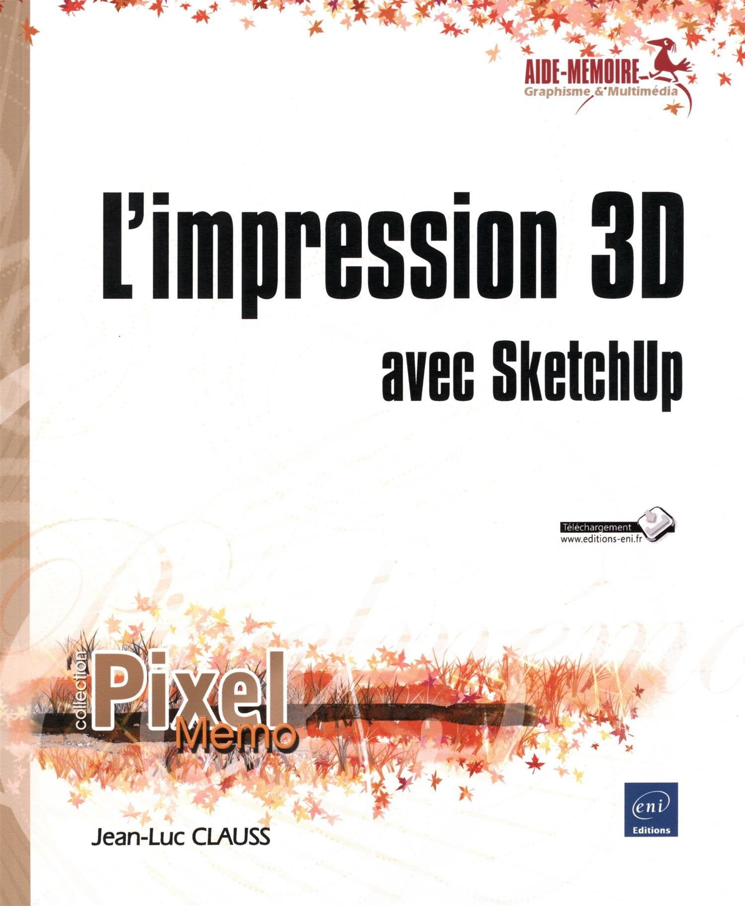 L'impression 3D avec Sketchup 9782746092167