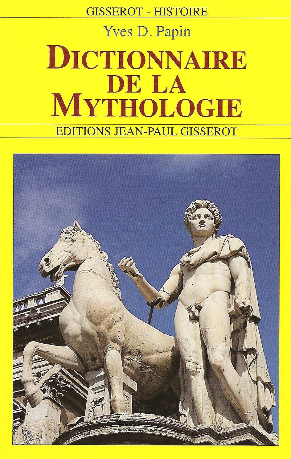 Dictionnaire de la mythologie 9782877474702