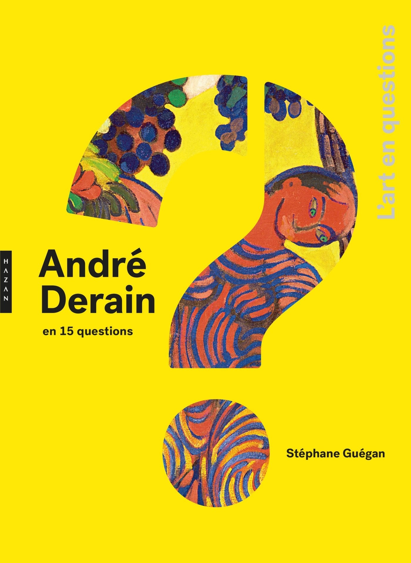 André Derain en 15 questions 9782754110327