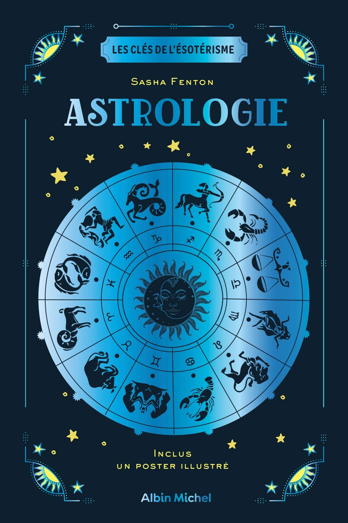 Les Clés de l'ésotérisme - Astrologie 9782226458308