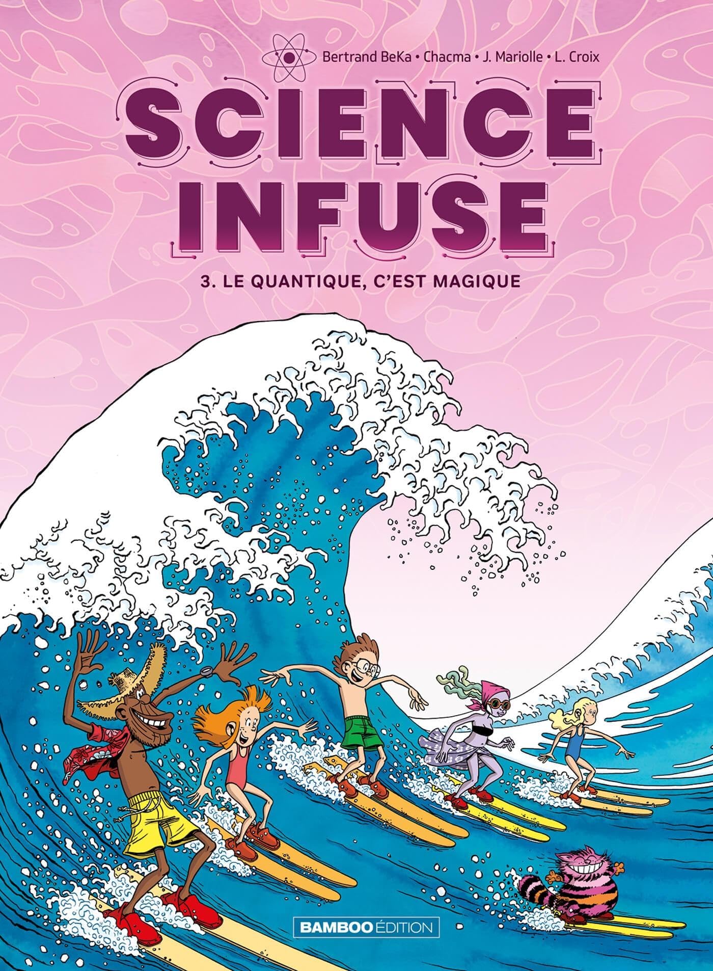 Science infuse - tome 03: Le quantique, c'est magique 9791041103263