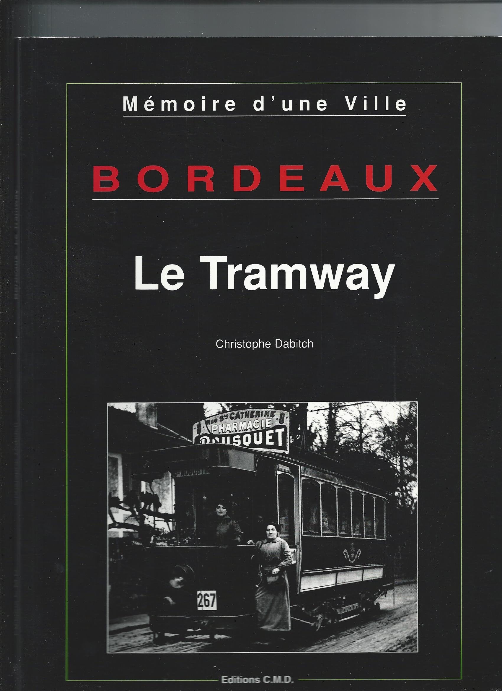 Bordeaux. Le Tramway 9782909826578