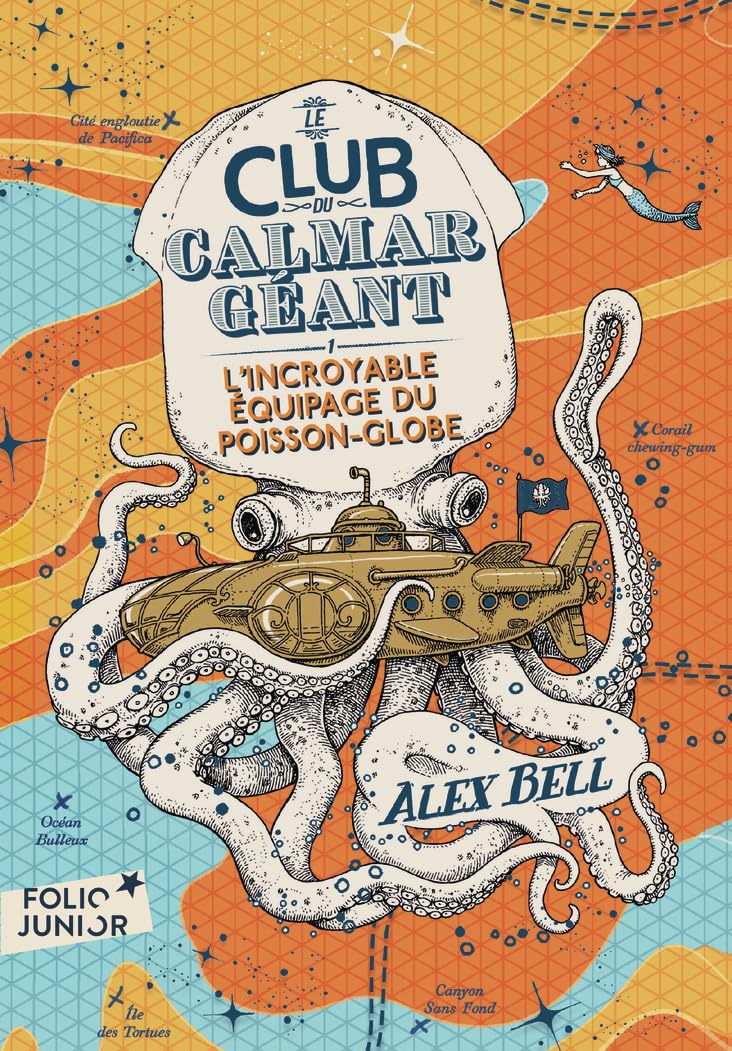 LE CLUB DU CALMAR GEANT 1 - L'INCROYABLE EQUIPAGE DU POISSON 9782075188876