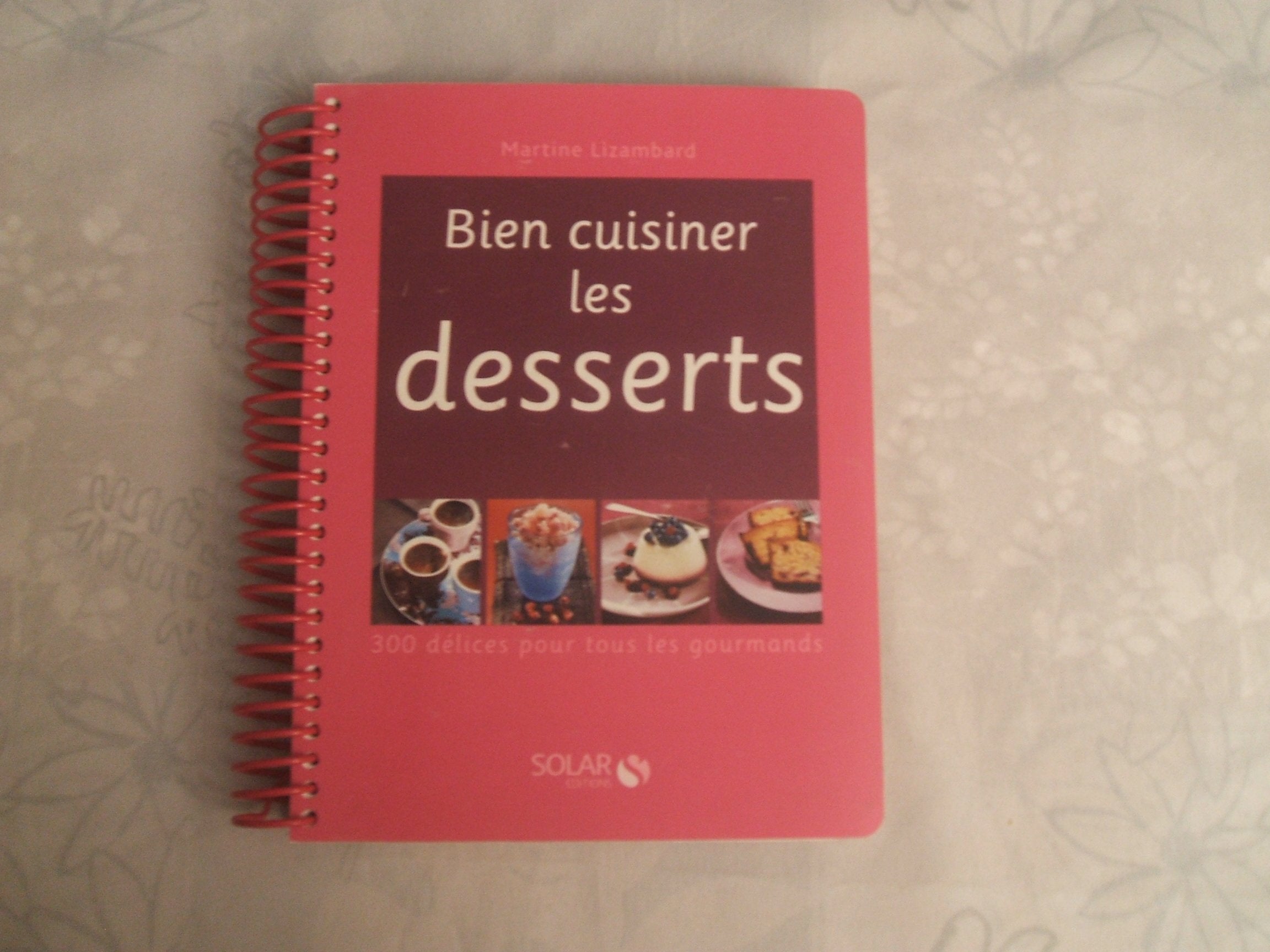 Bien cuisiner les desserts 9782263041846