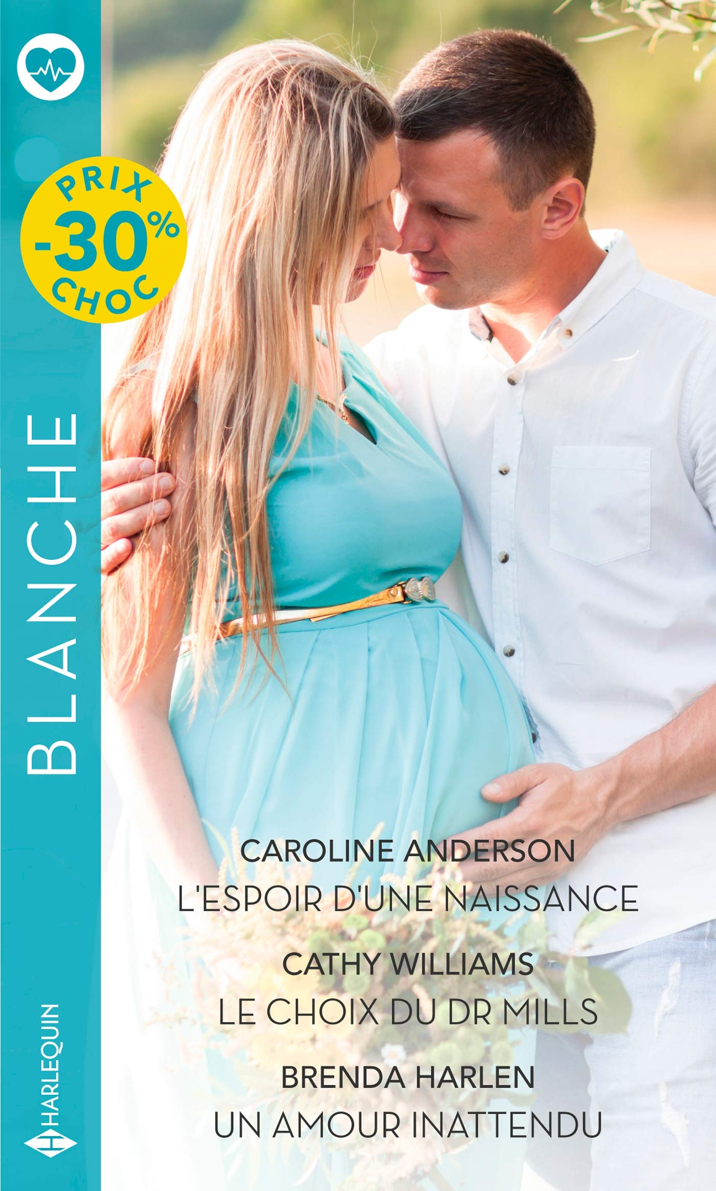 L'espoir d'une naissance - Le choix du Dr Mills - Un amour inattendu 9782280439251