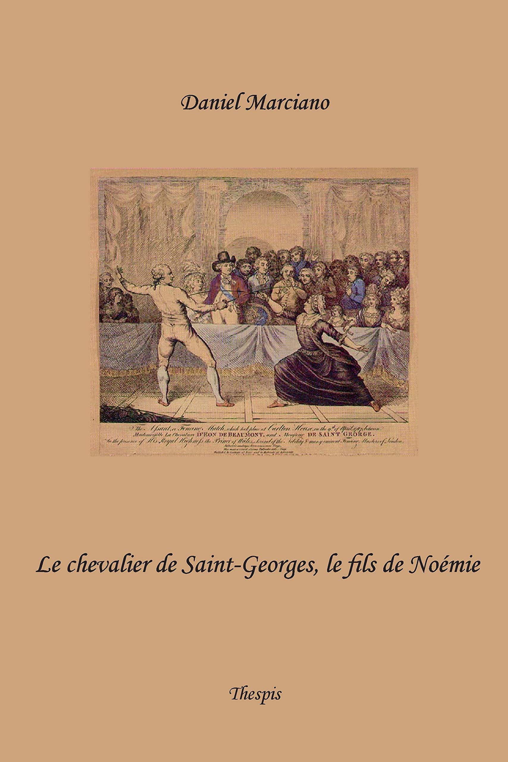 Le chevalier de Saint-Georges, le fils de Noémie 9782952189415