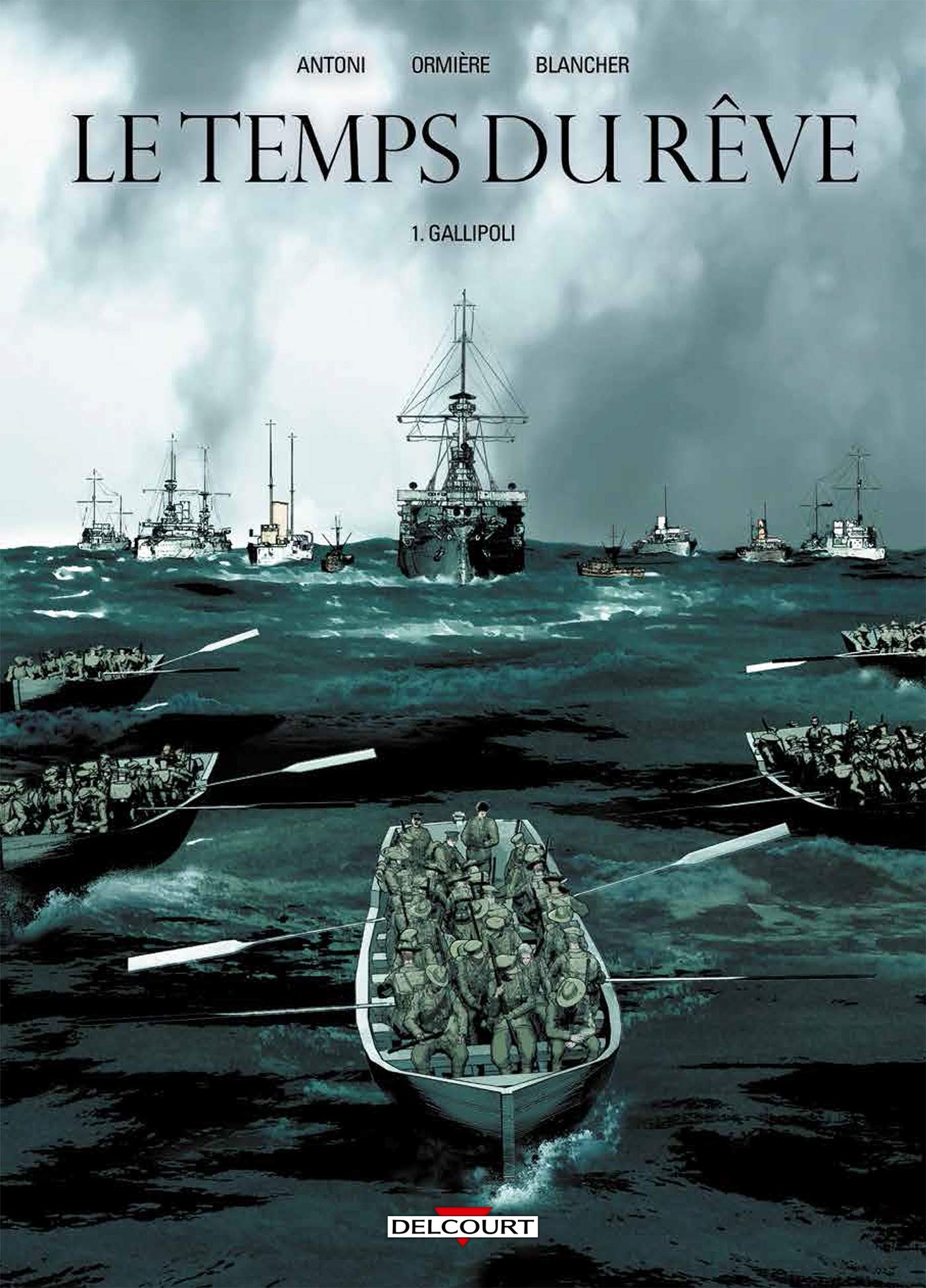 Le Temps du rêve T01: Gallipoli 9782756017914