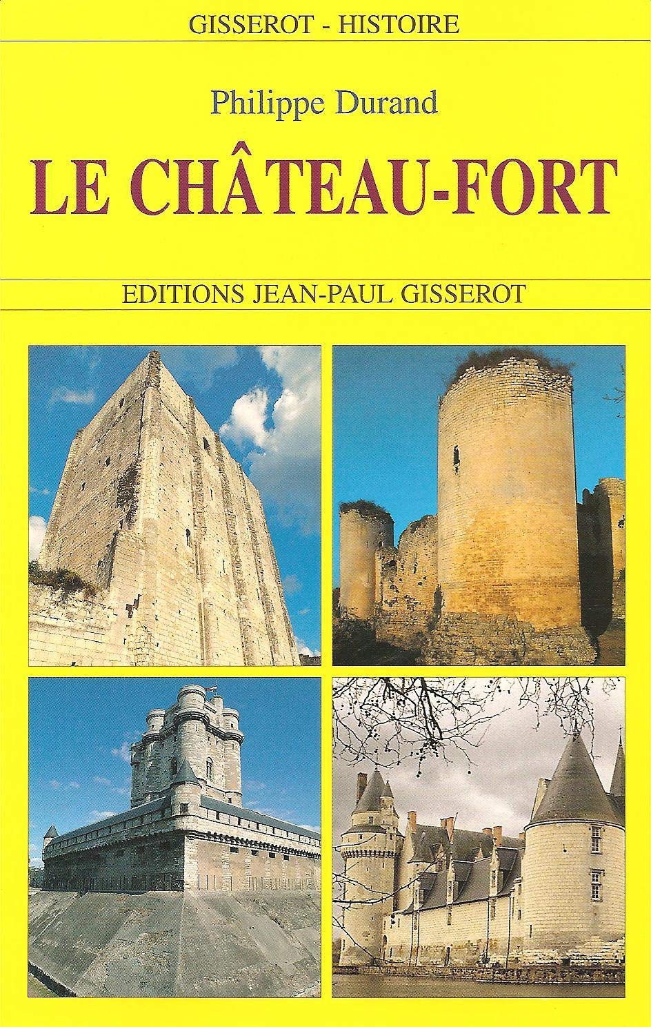 Le chateau fort 9782877474351