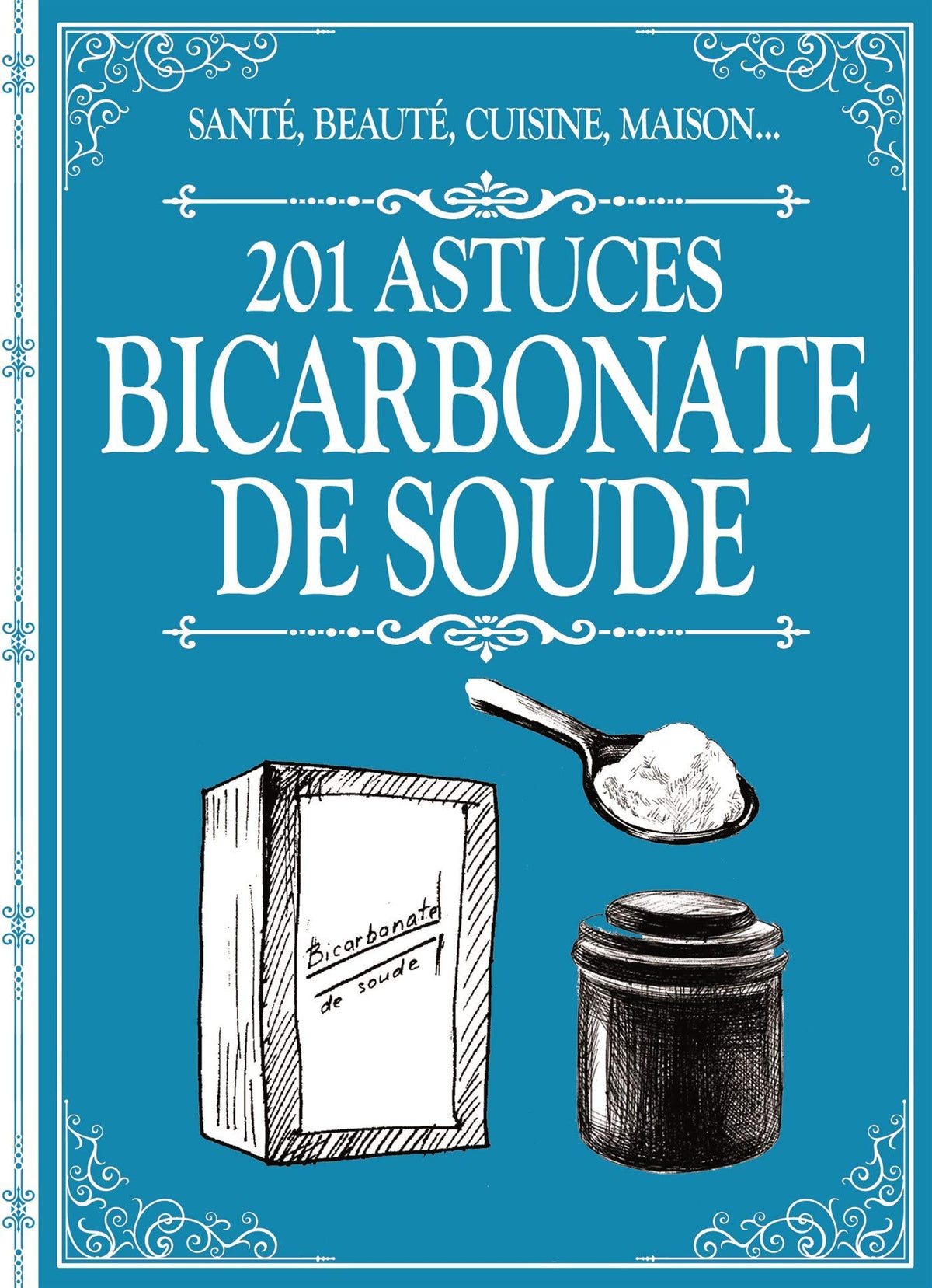 201 astuces sur le bicarbonate de soude (0) 9782822603836