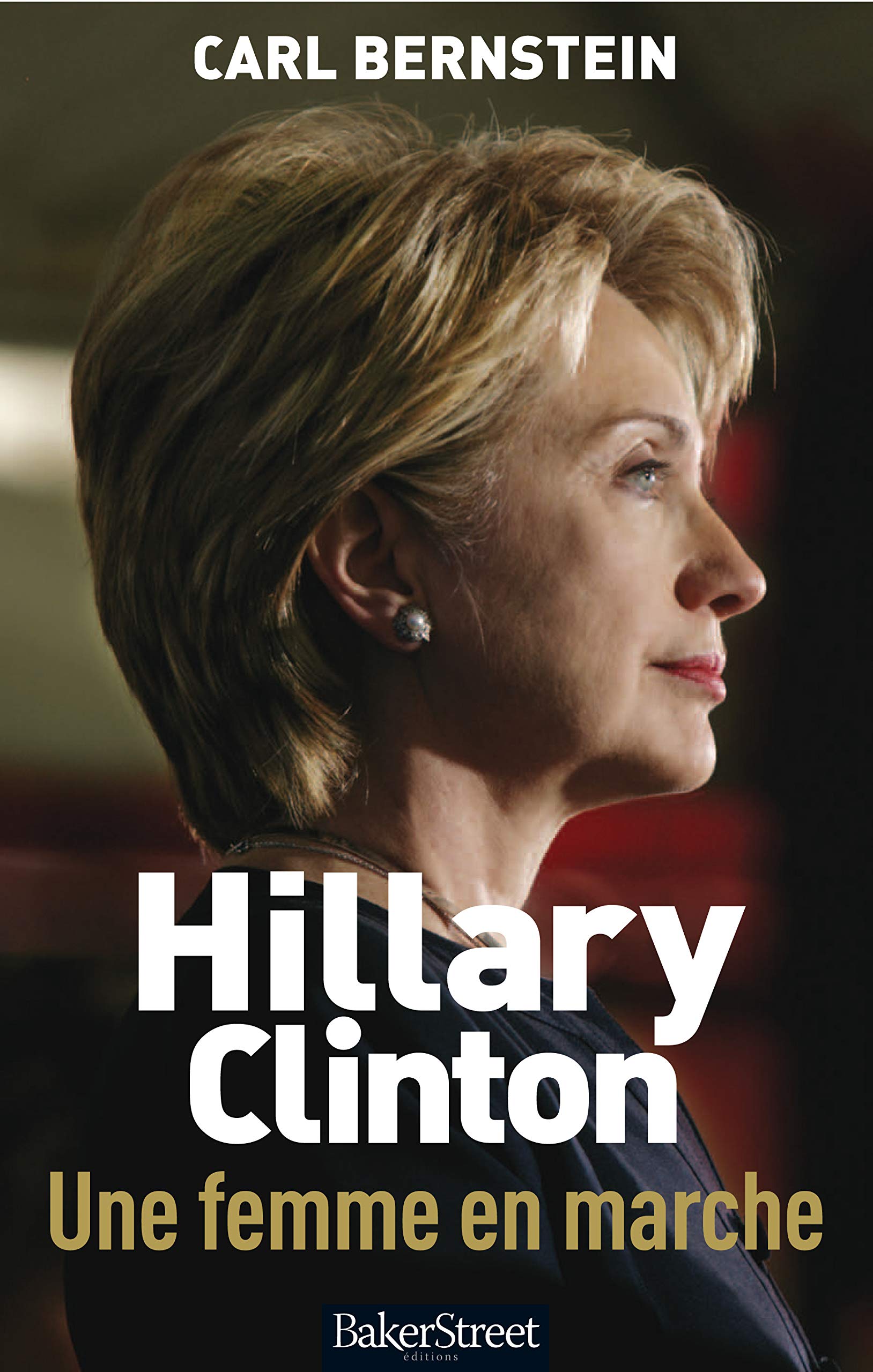 Hillary Clinton: Une femme en marche 9782917559000