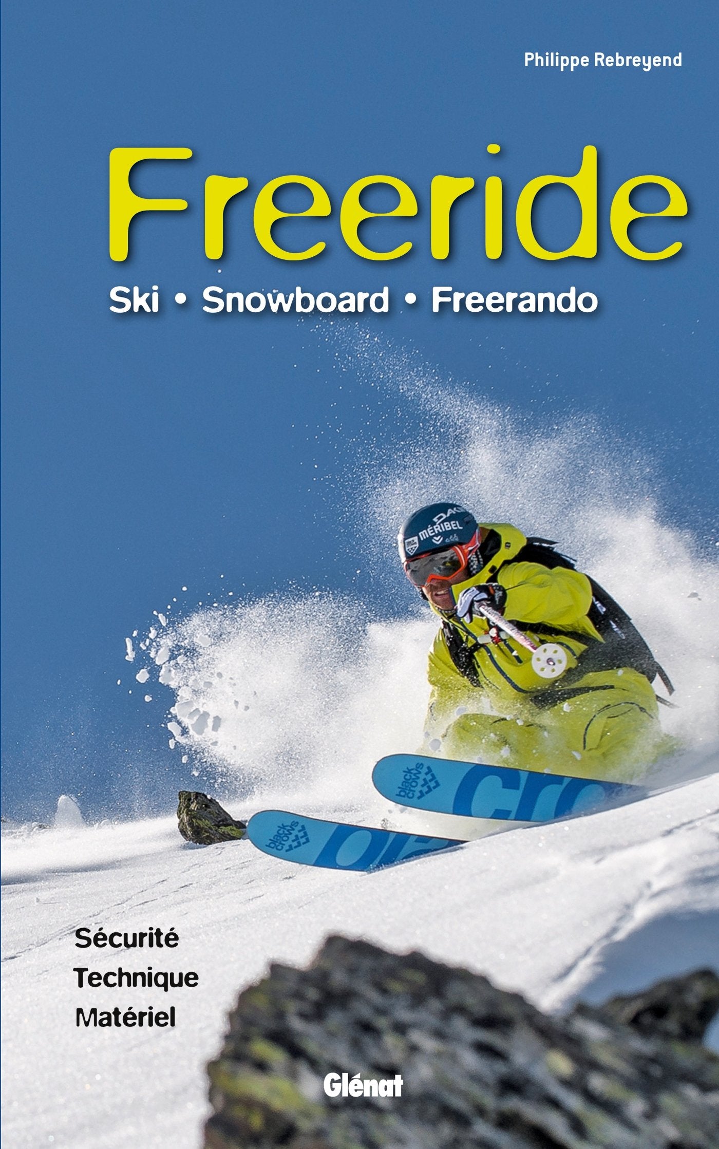 Freeride: Ski, snowboard, freerando 9782344009215
