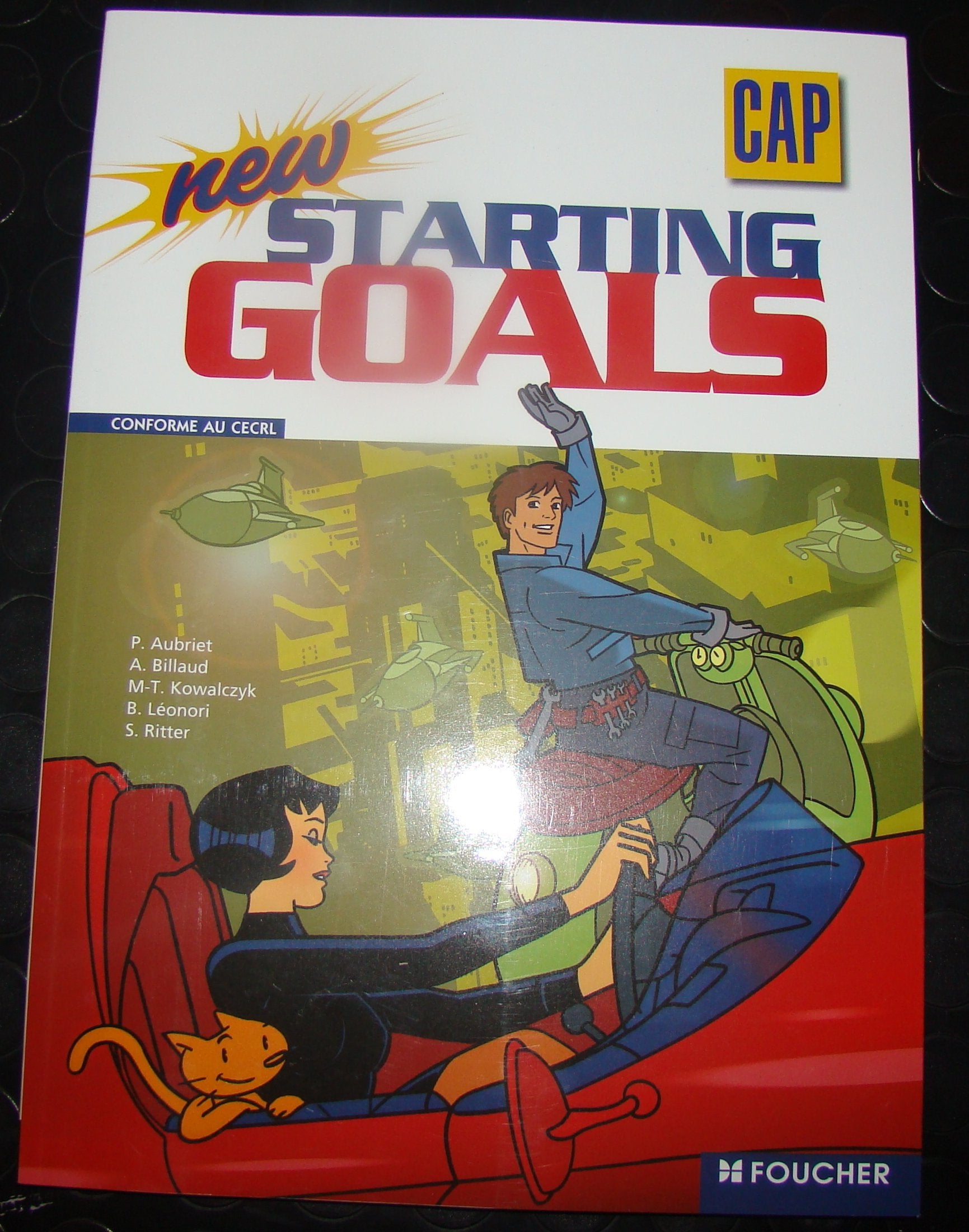 New Starting Goals CAP: conforme au CECRL 9782216109036