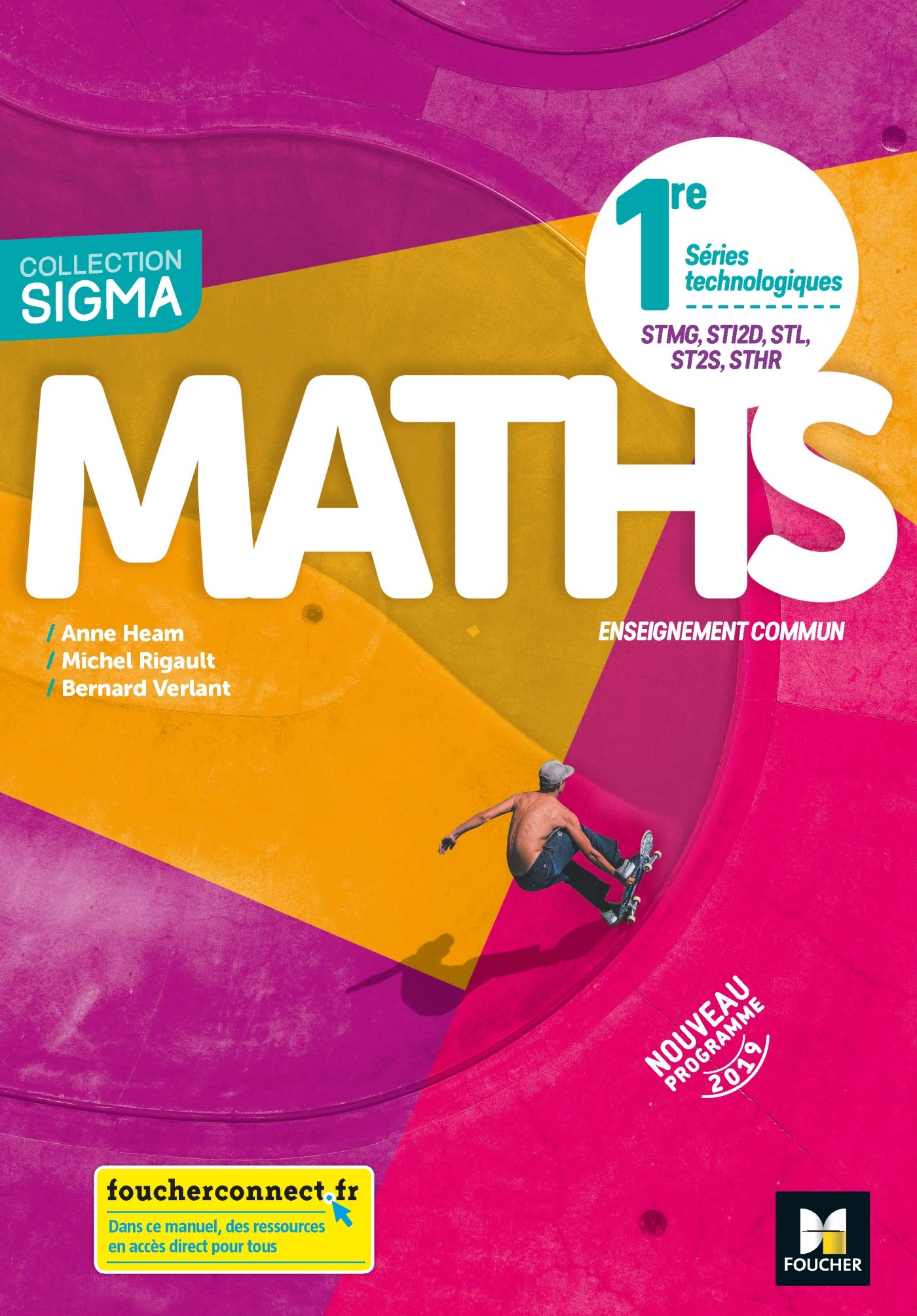 Sigma - MATHEMATIQUES 1re Séries technologiques - Ed. 2019 - Manuel élève 9782216154005