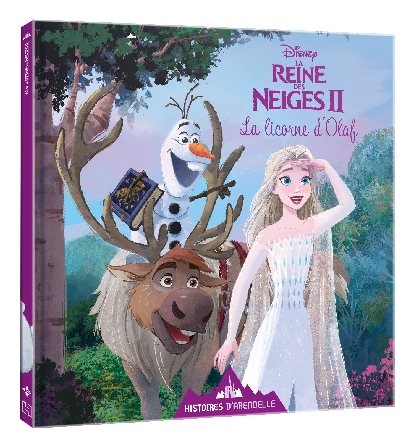 LA REINE DES NEIGES 2 - Histoires d'Arendelle - Vol. 10 - La Licorne d'Olaf - Disney: 10 - La Licorne d'Olaf 9782017131793