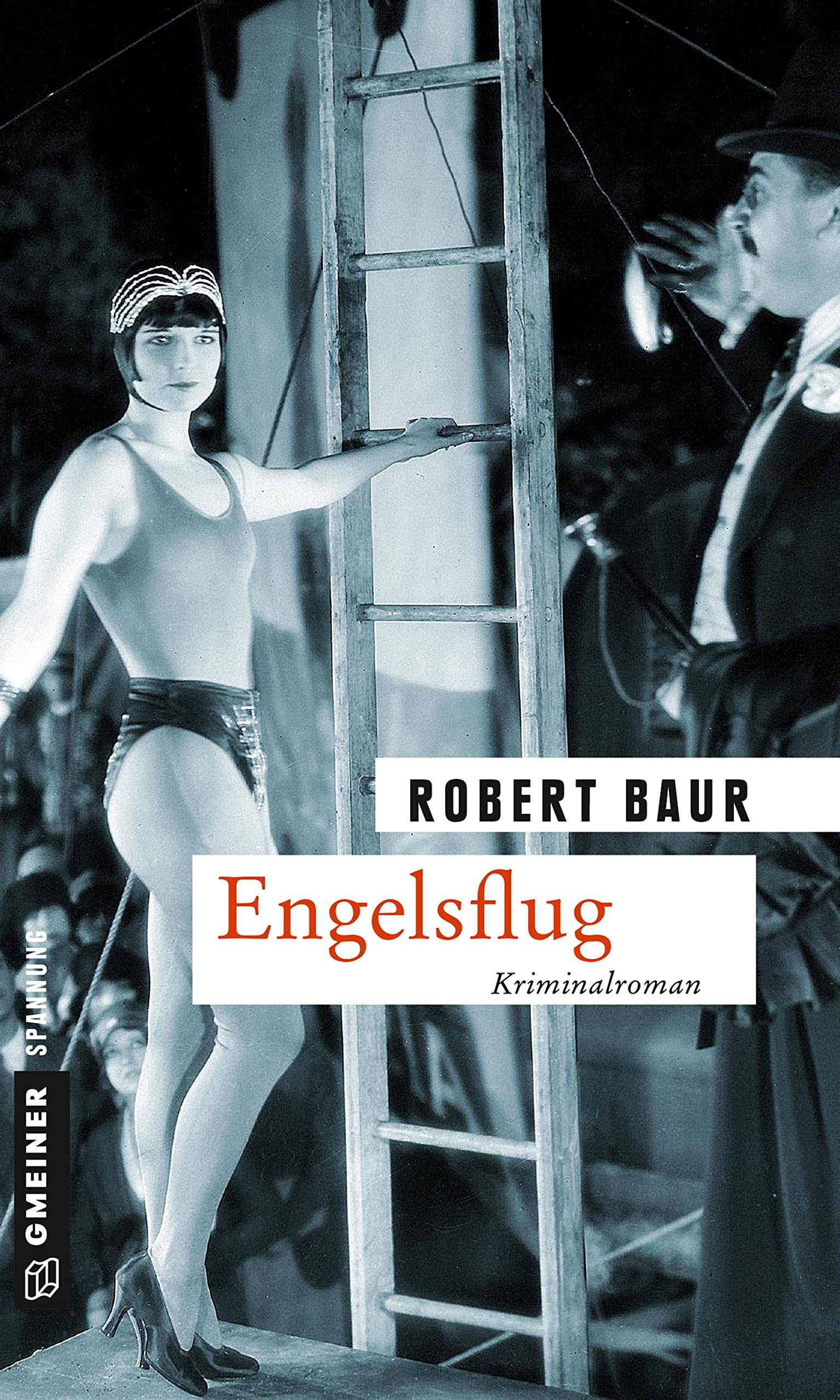 Engelsflug: Kriminalroman (Zeitgeschichtliche Kriminalromane im GMEINER-Verlag) 9783839218907