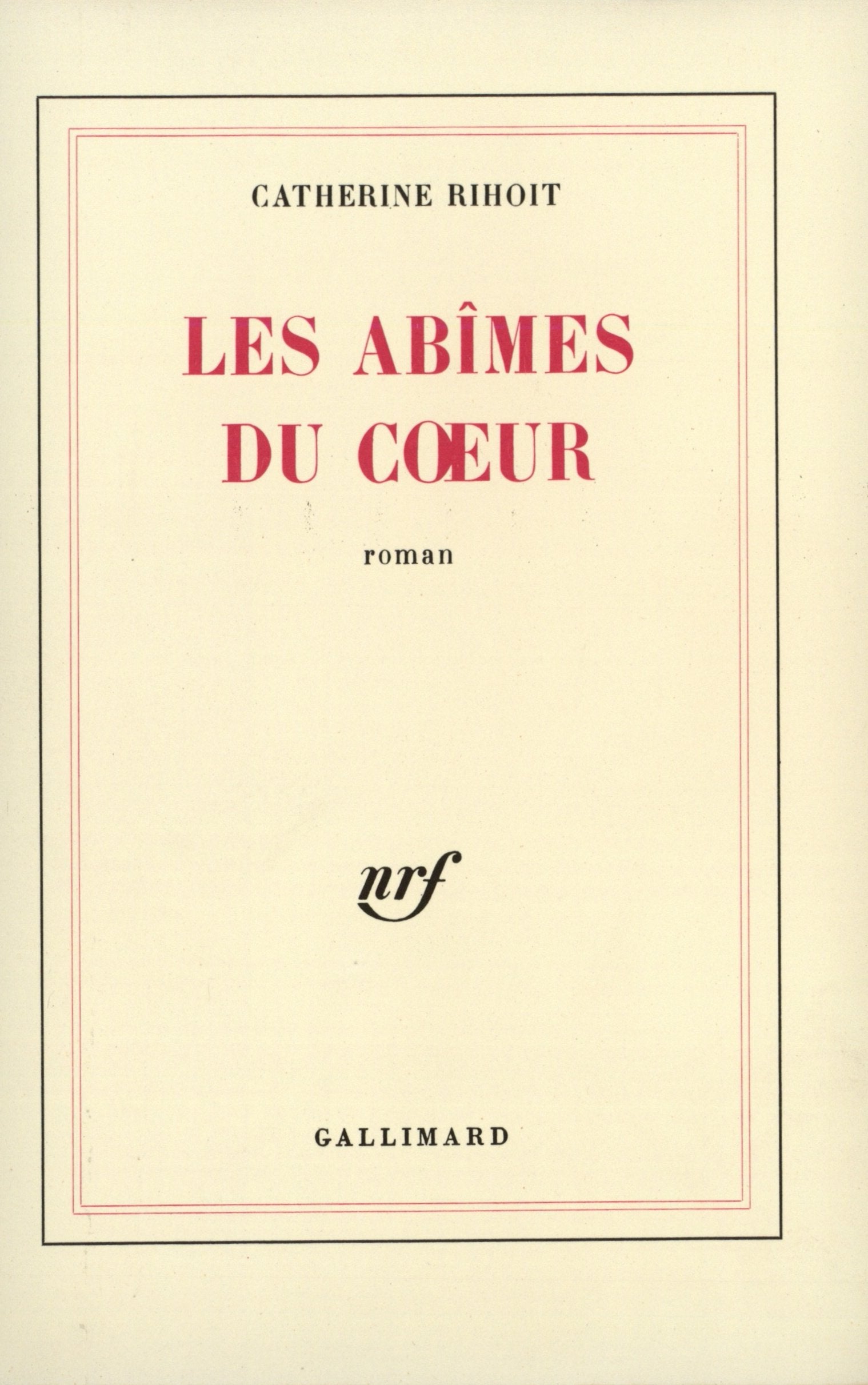 Les Abîmes du coeur 9782070204427