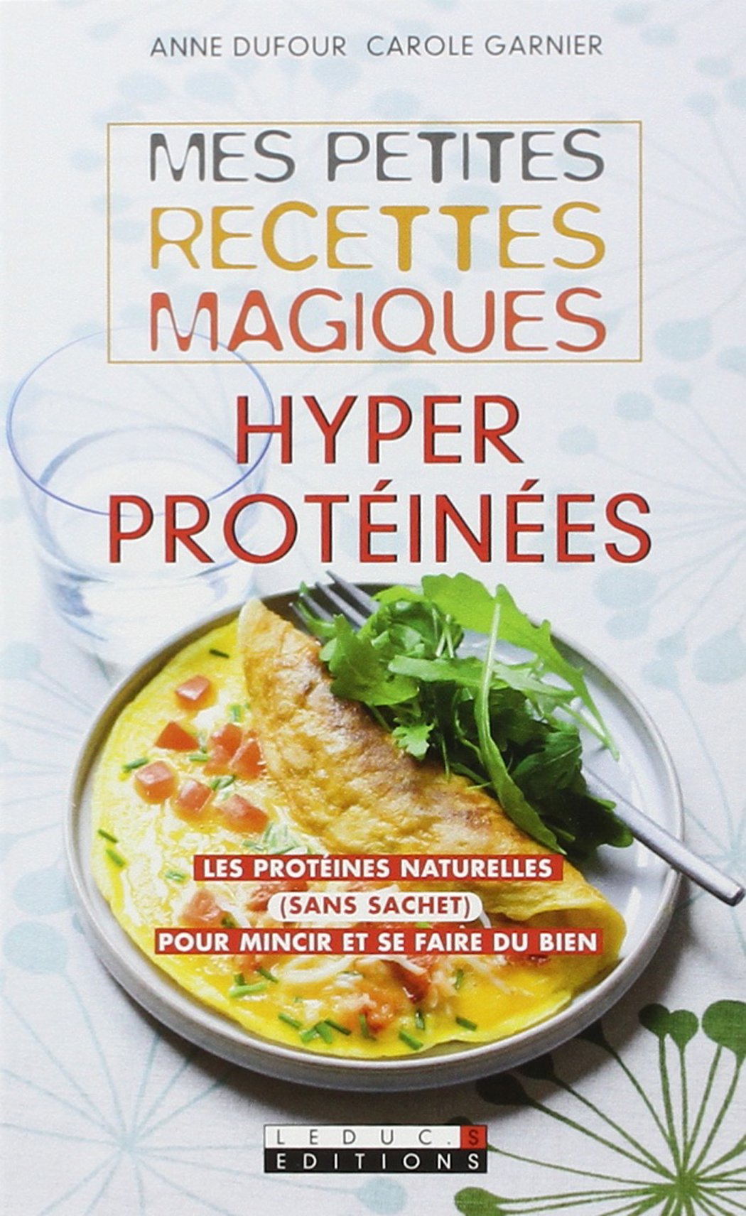 Mes petites recettes magiques hyperprotéinées 9782848994406