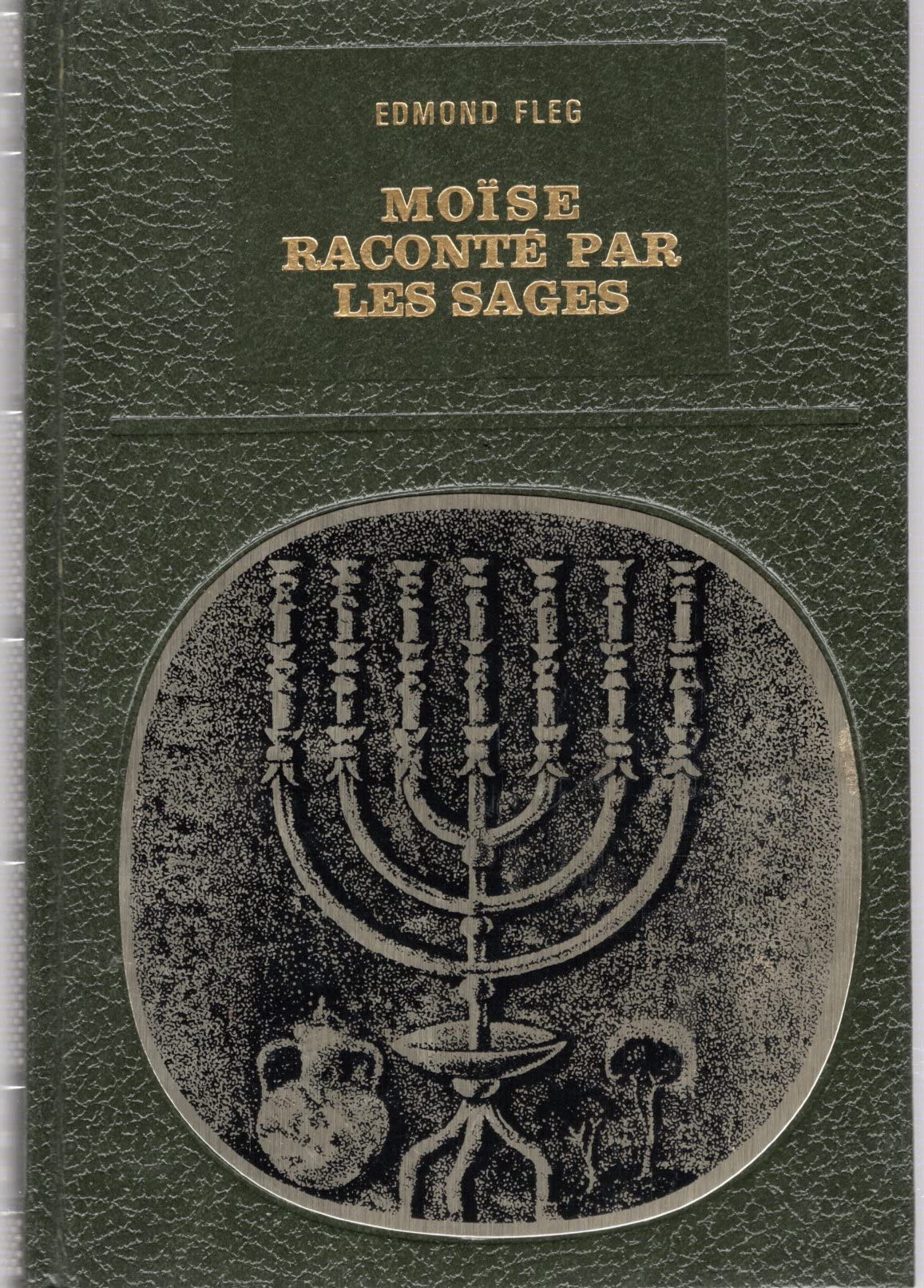 Moïse raconté par les sages, suivi de le livre de la sortie d'egypte 
