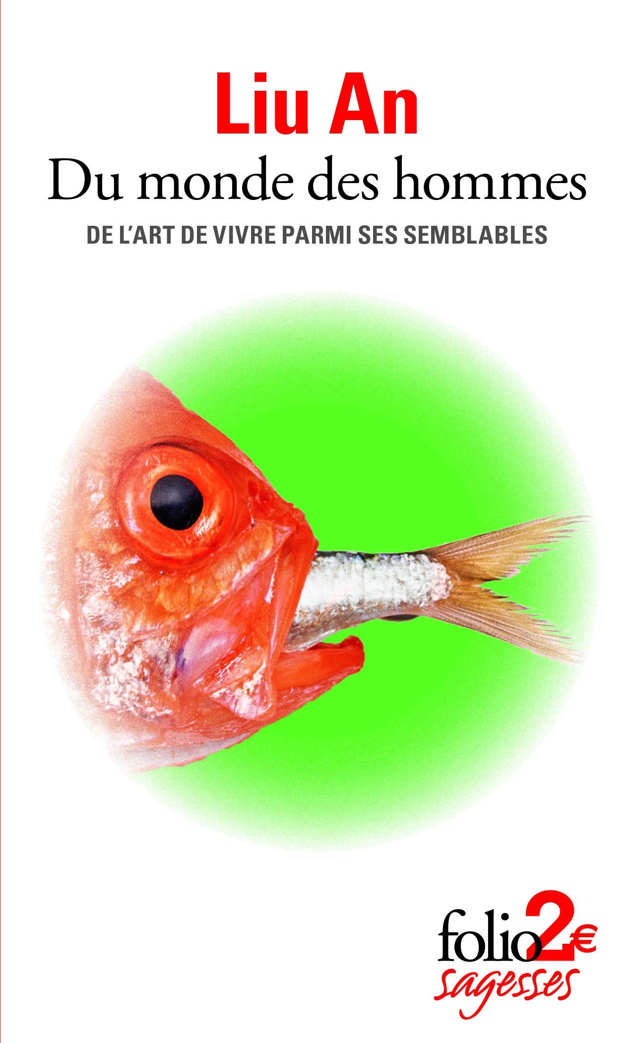 Du monde des hommes: De l'art de vivre parmi ses semblables 9782070450602