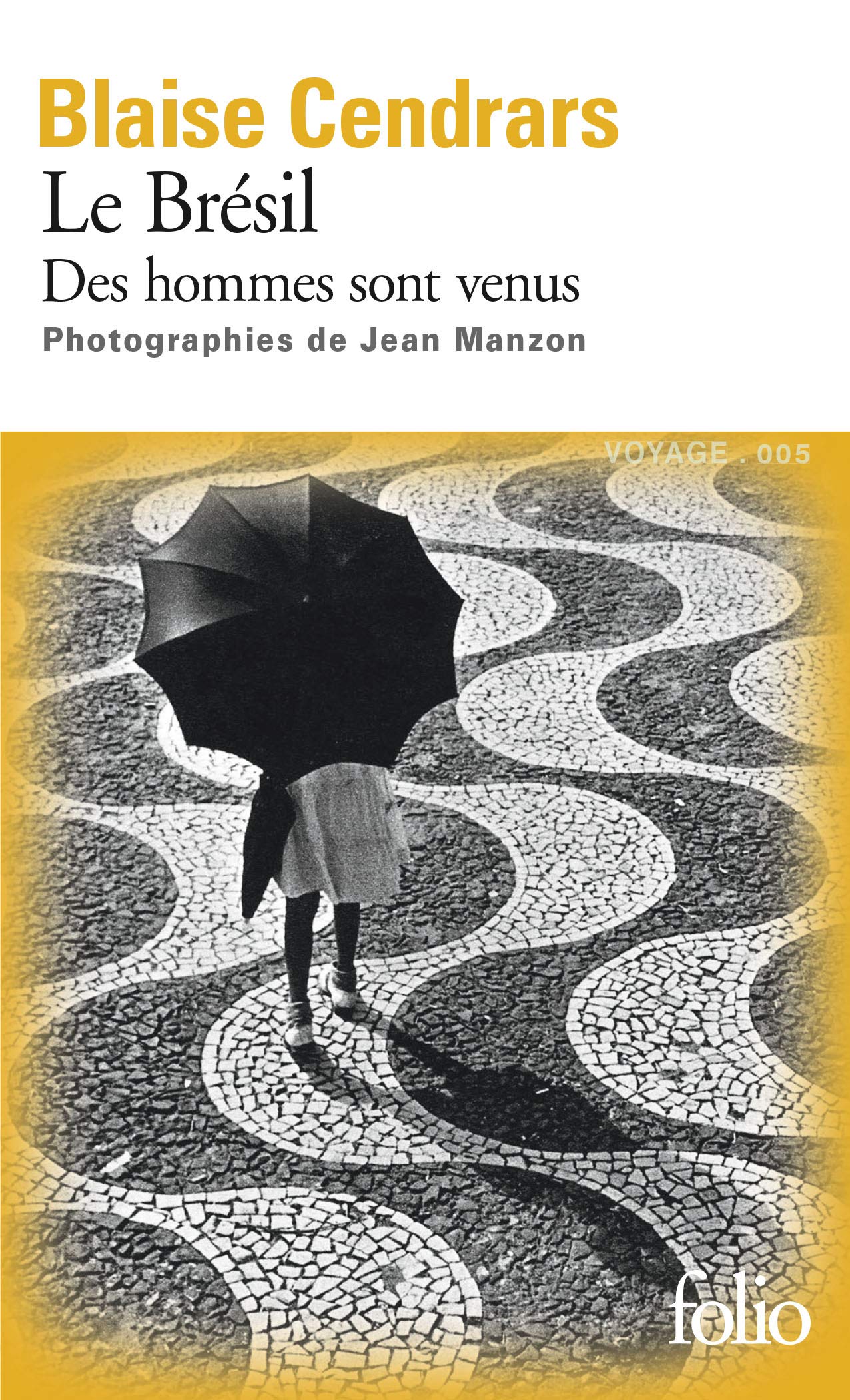 Le Brésil: Des hommes sont venus 9782070419746