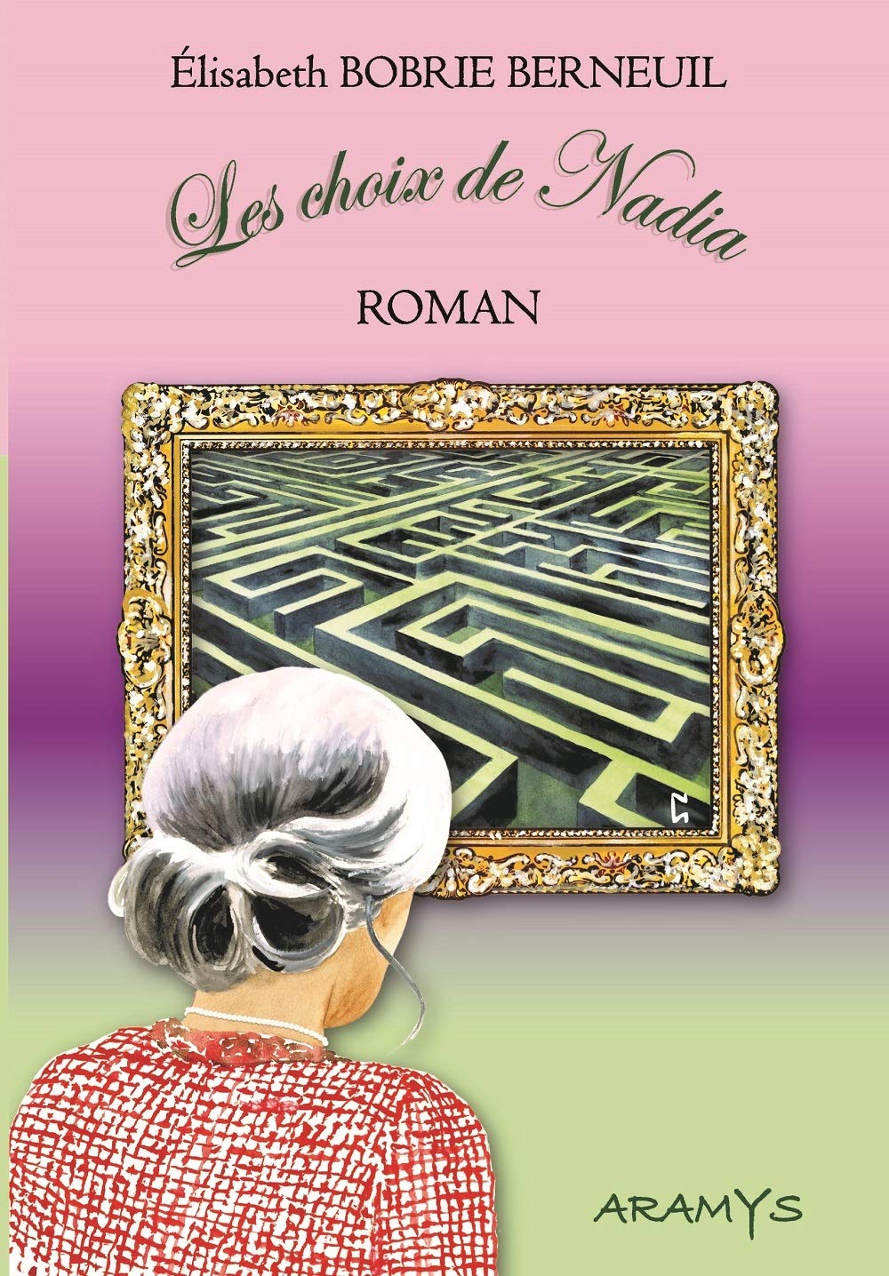 Les Choix de Nadia 9782955194188