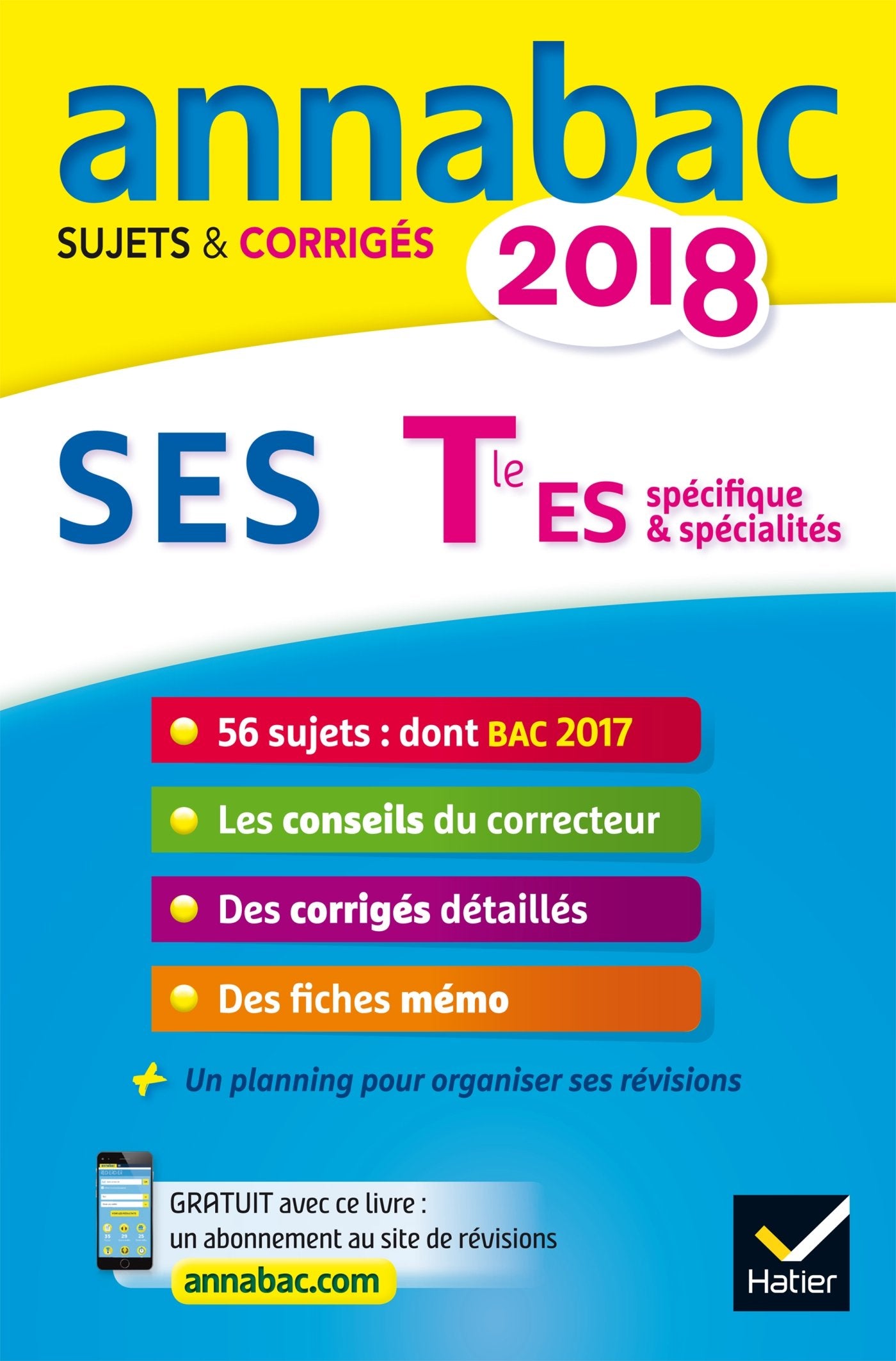 Annales Annabac 2018 SES Tle ES: sujets et corrigés du bac Terminale ES 9782401030435