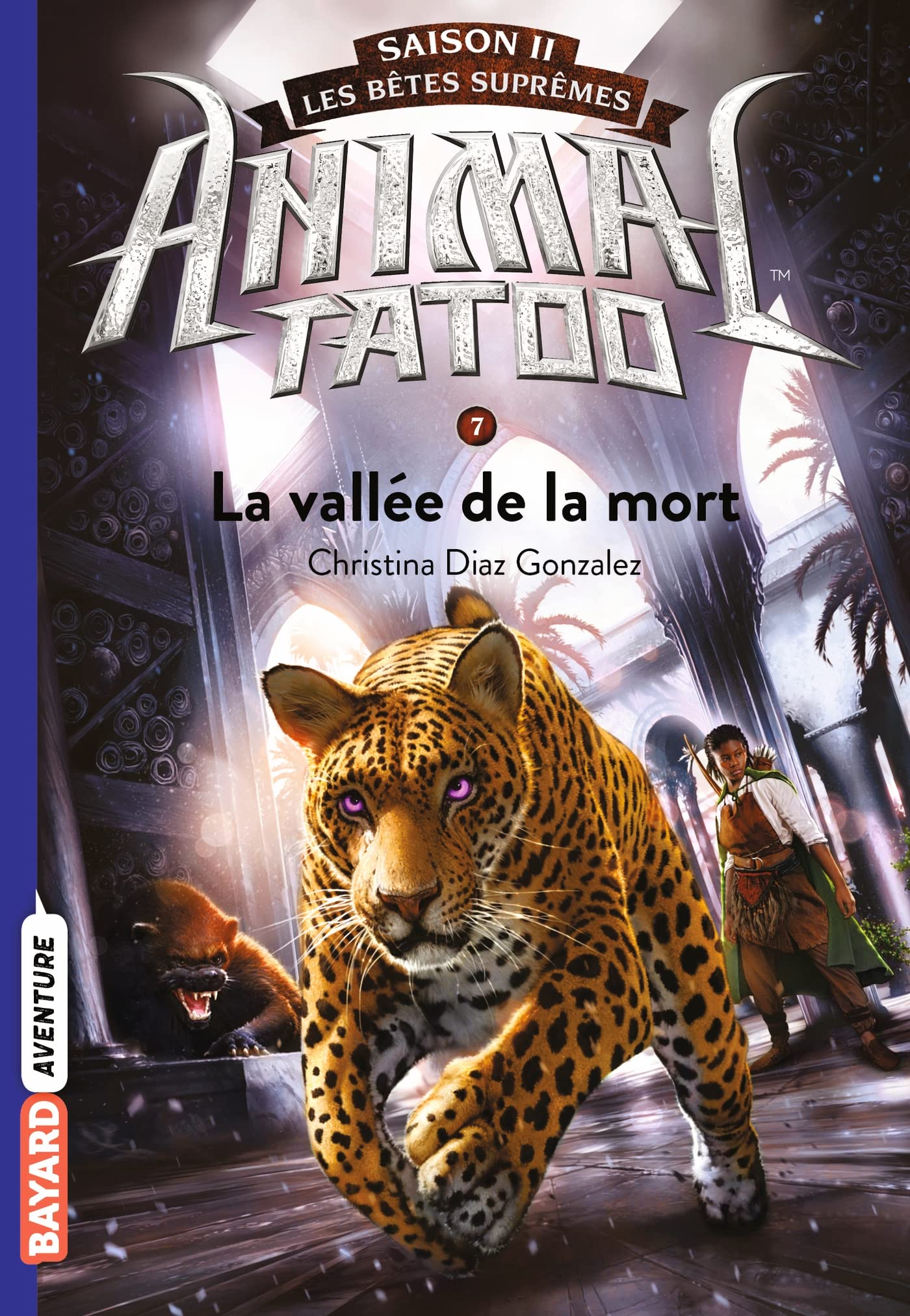 Animal Tatoo saison 2 - Les bêtes suprêmes, Tome 07: La vallée de la mort 9791036347313