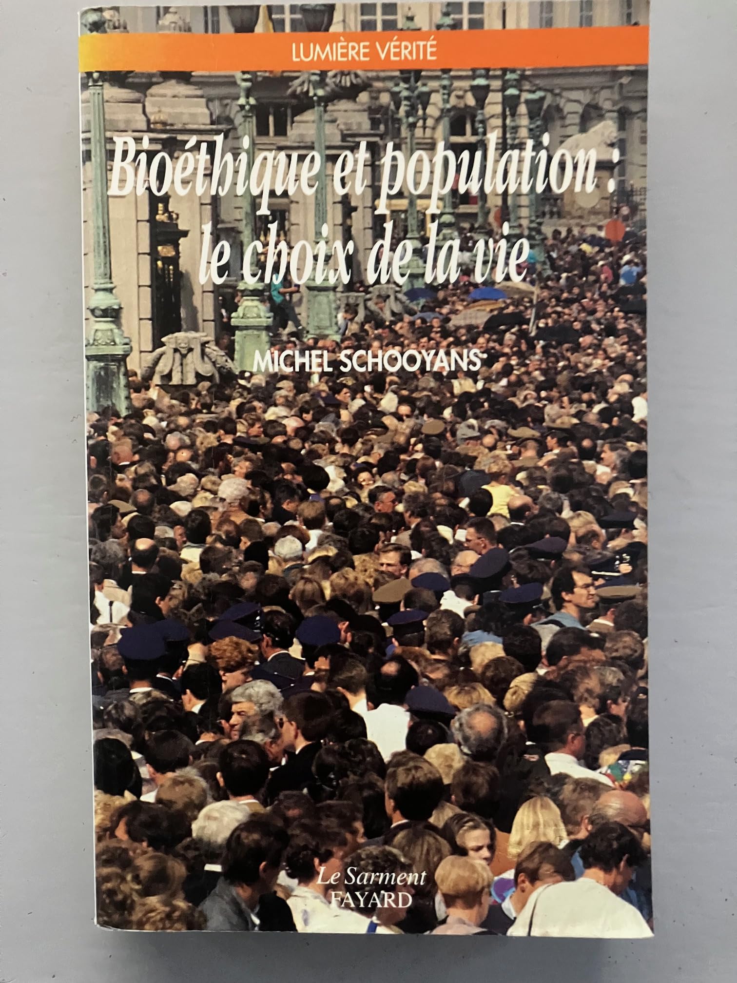 Bioéthique et population : le choix de la vie 9782866791698