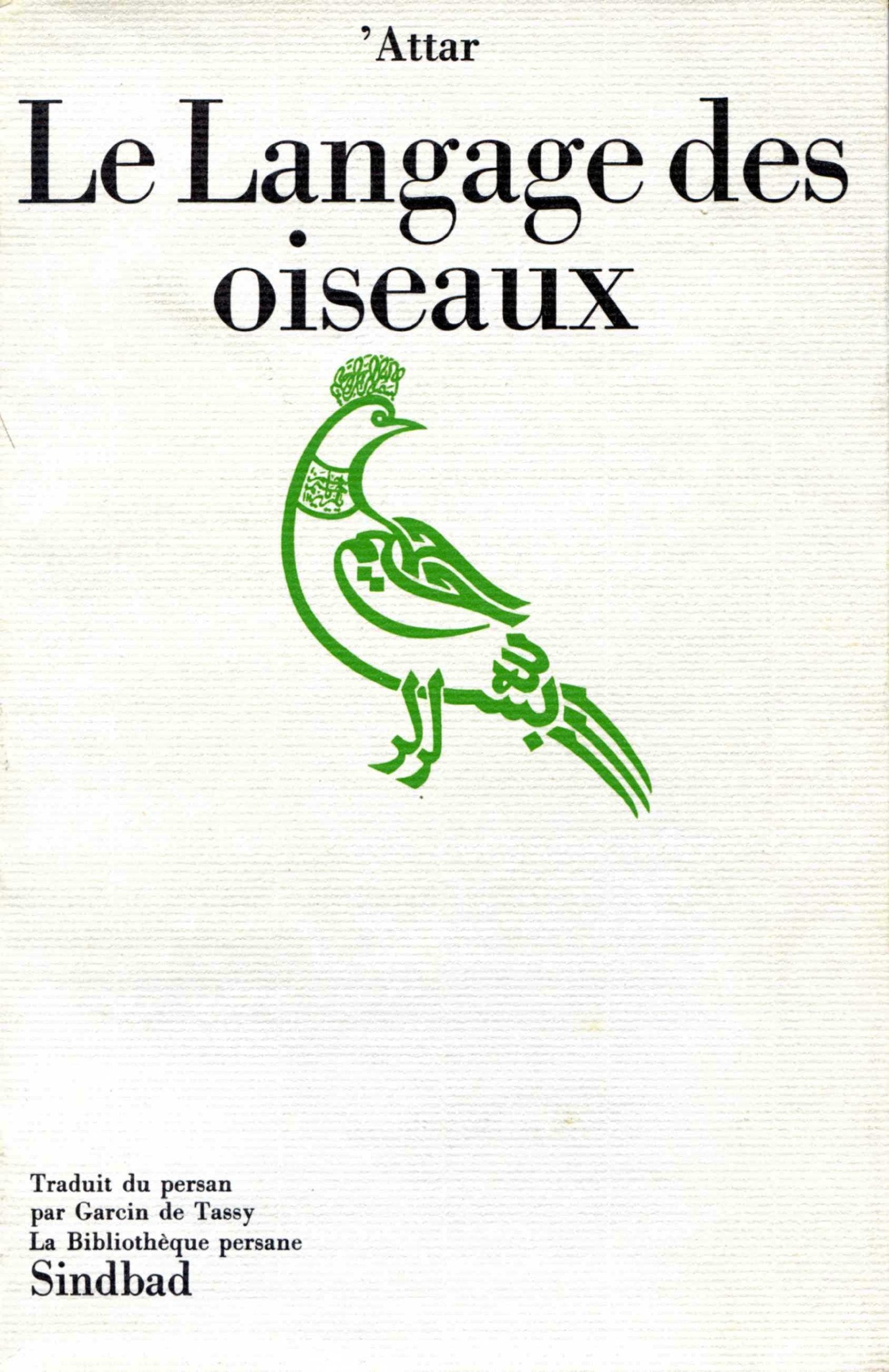 Le Langage des Oiseaux. Mantic uttaïr 9782727400622