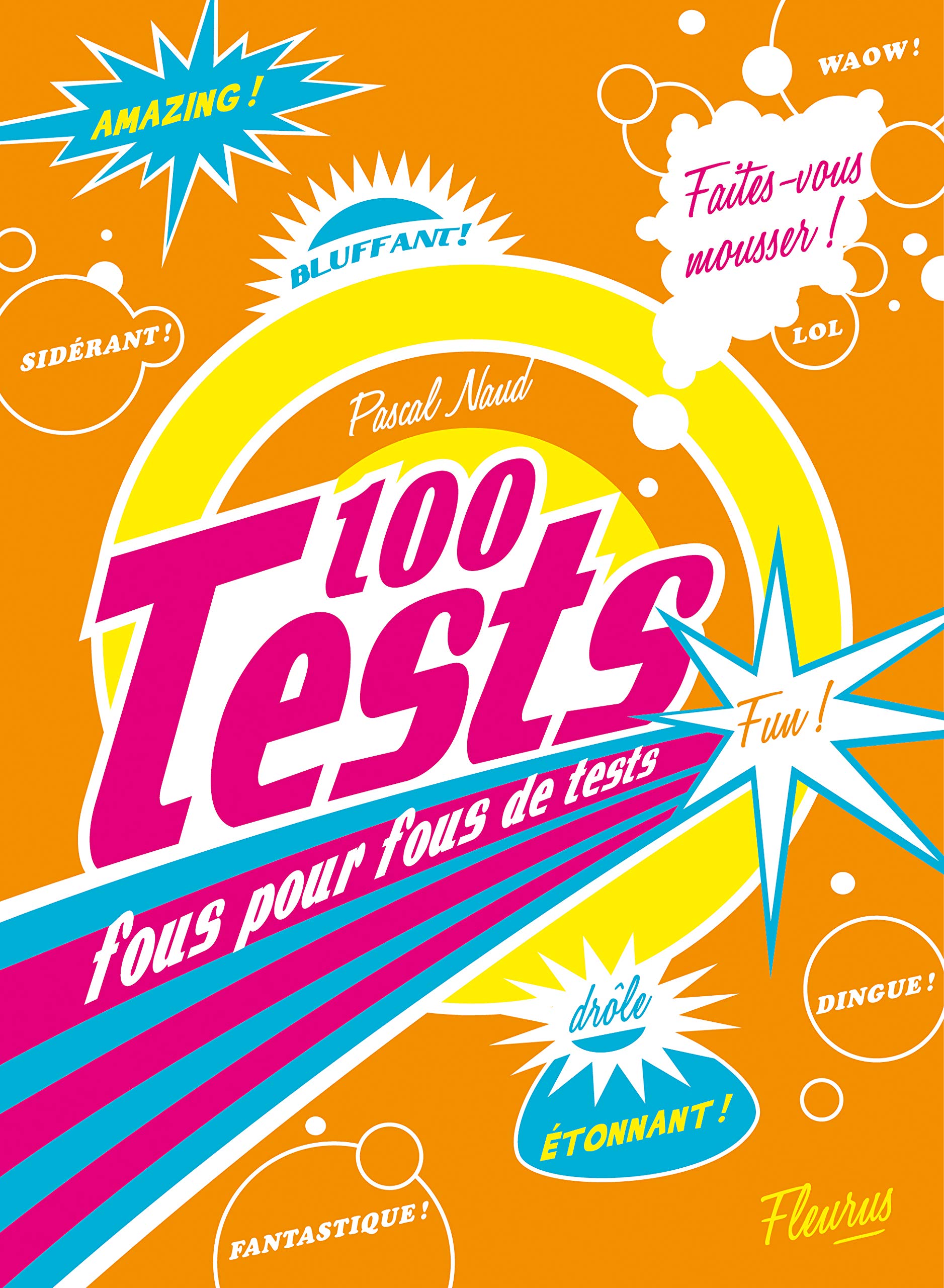 100 TESTS FOUS POUR FOUS DE TESTS 9782215101147